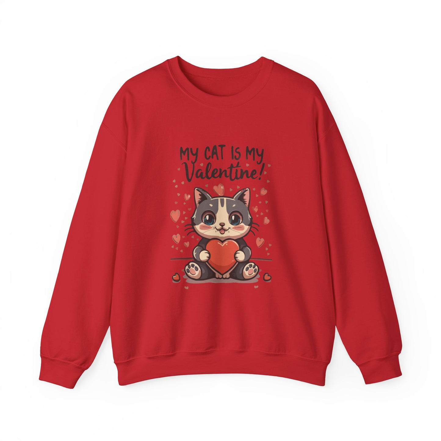 Cute Funny Cat Cartoon My Cat is My Valentine Meme Crewneck Sweatshirt
