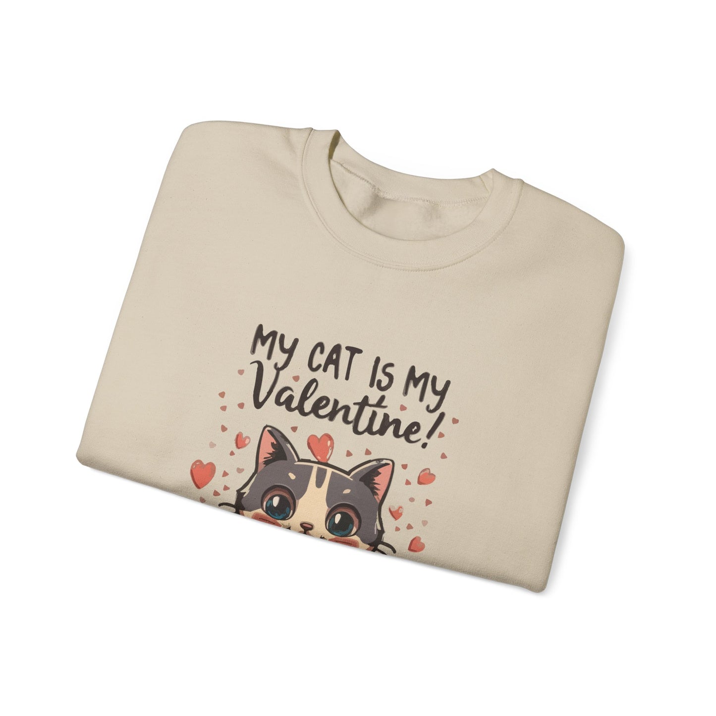 Cute Funny Cat Cartoon My Cat is My Valentine Meme Crewneck Sweatshirt