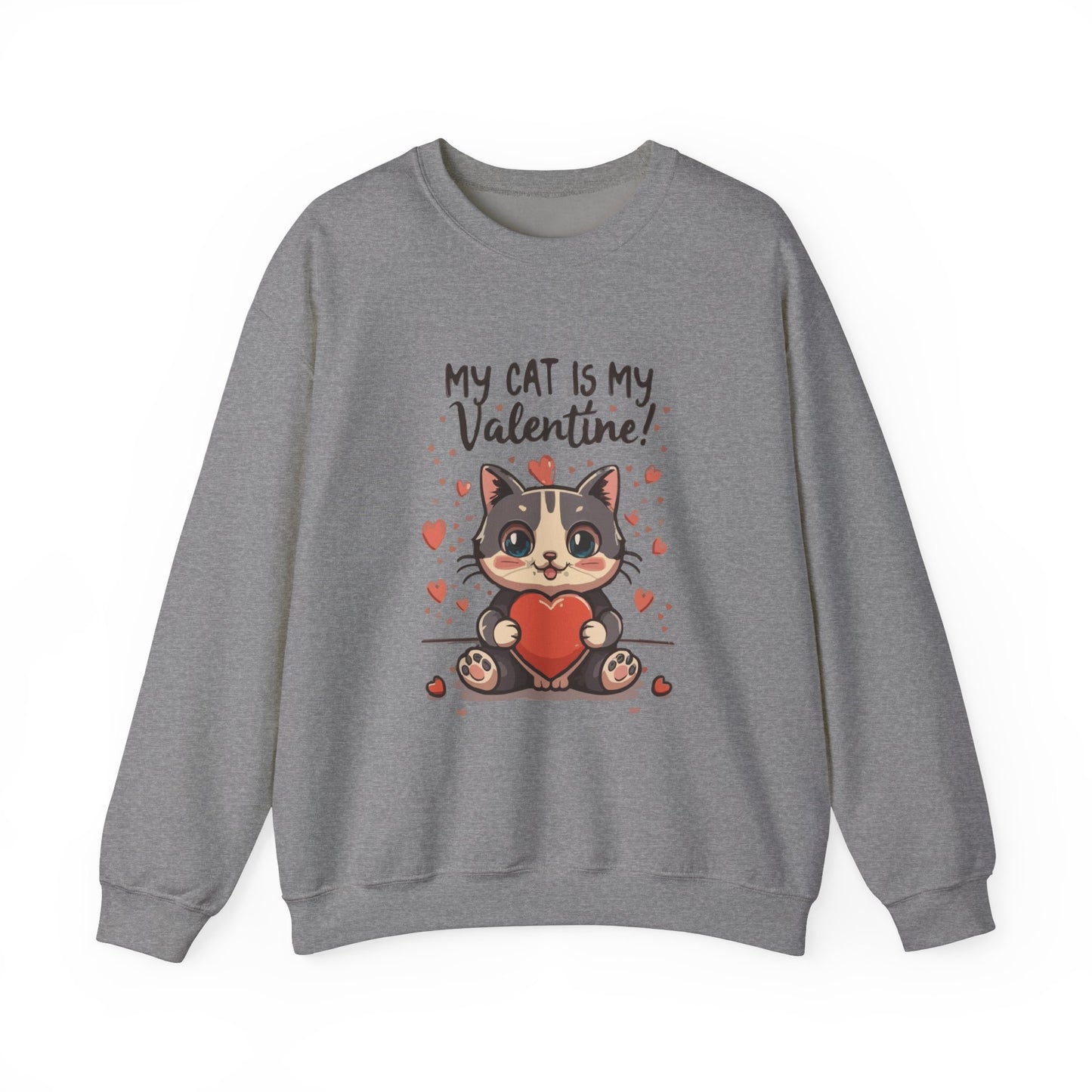 Cute Funny Cat Cartoon My Cat is My Valentine Meme Crewneck Sweatshirt
