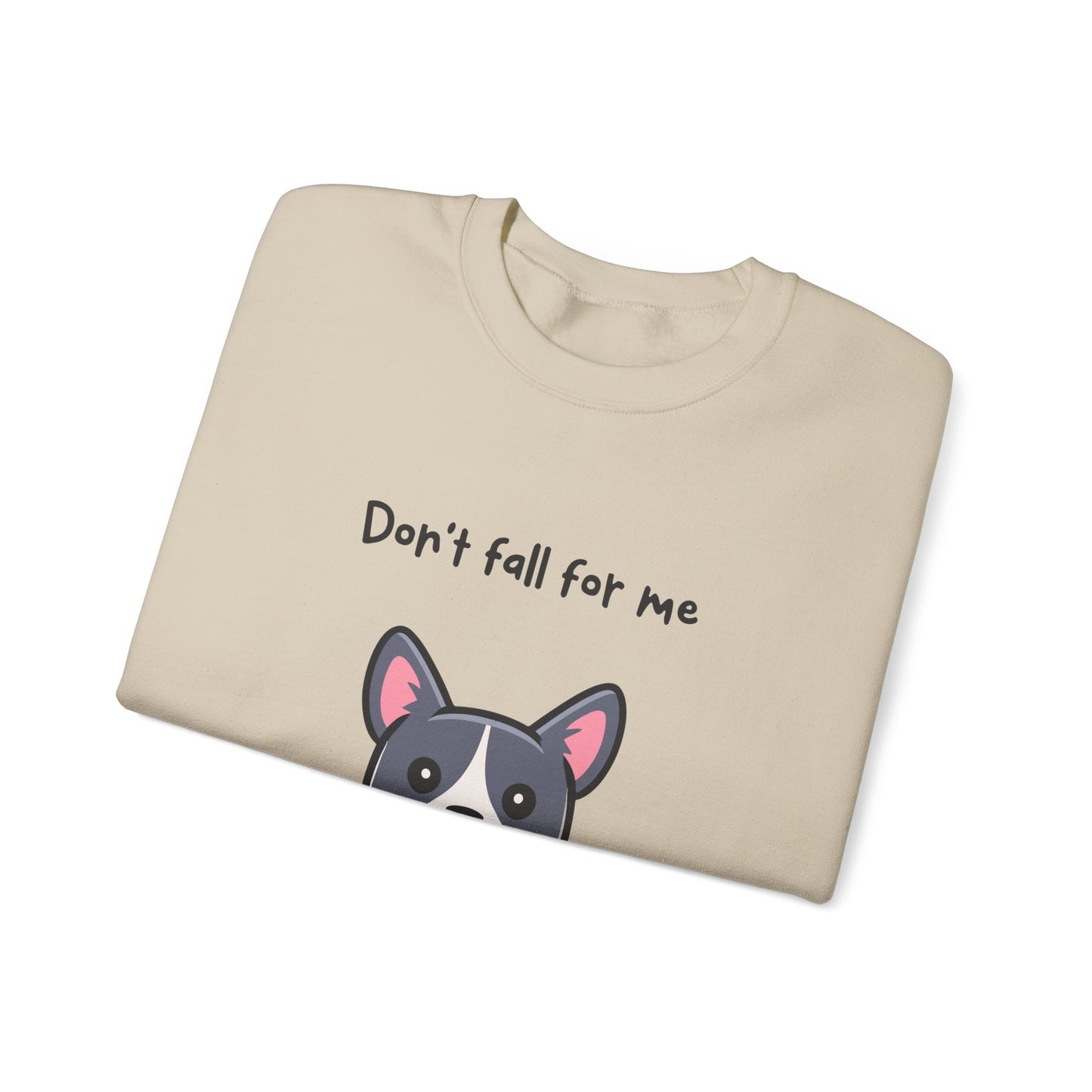 Cute Dog Cartoon Don't Fall for Me Valentine's Day Meme Crewneck Sweatshirt