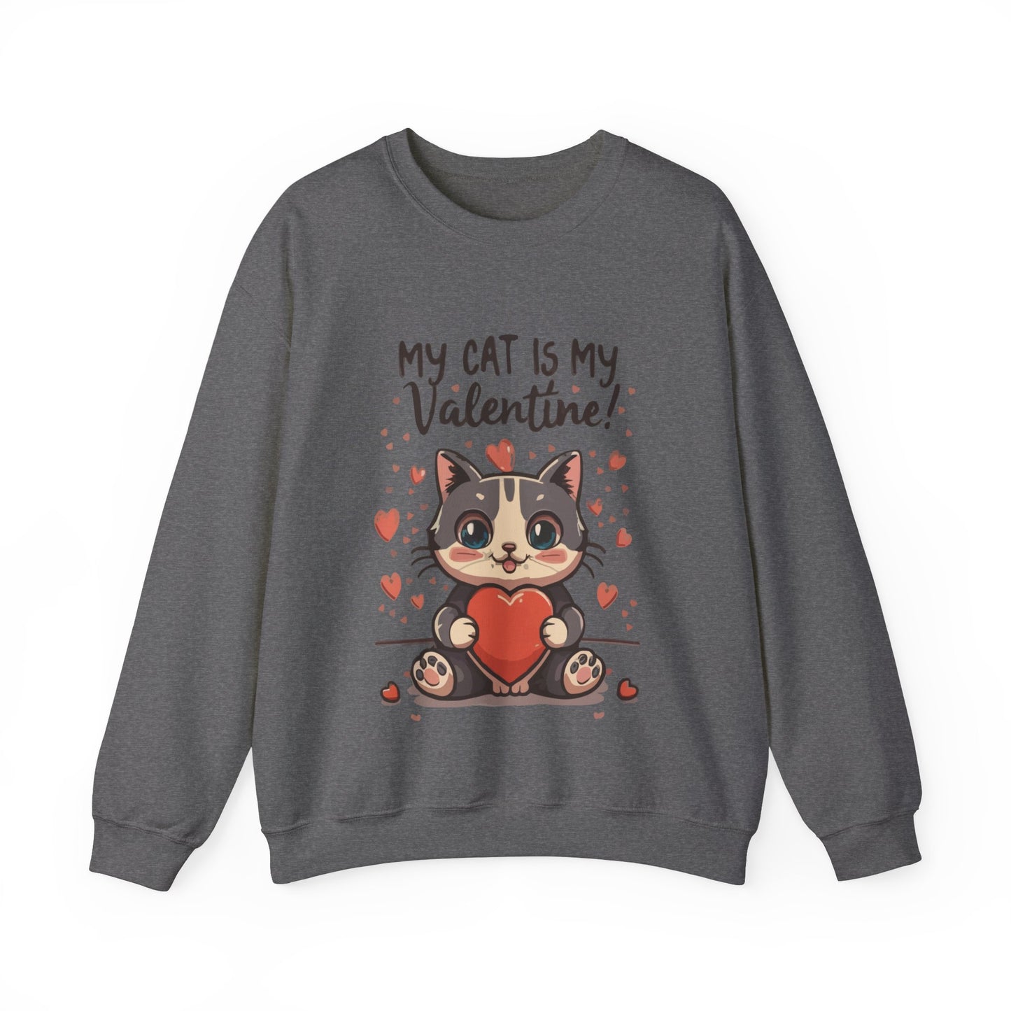 Cute Funny Cat Cartoon My Cat is My Valentine Meme Crewneck Sweatshirt