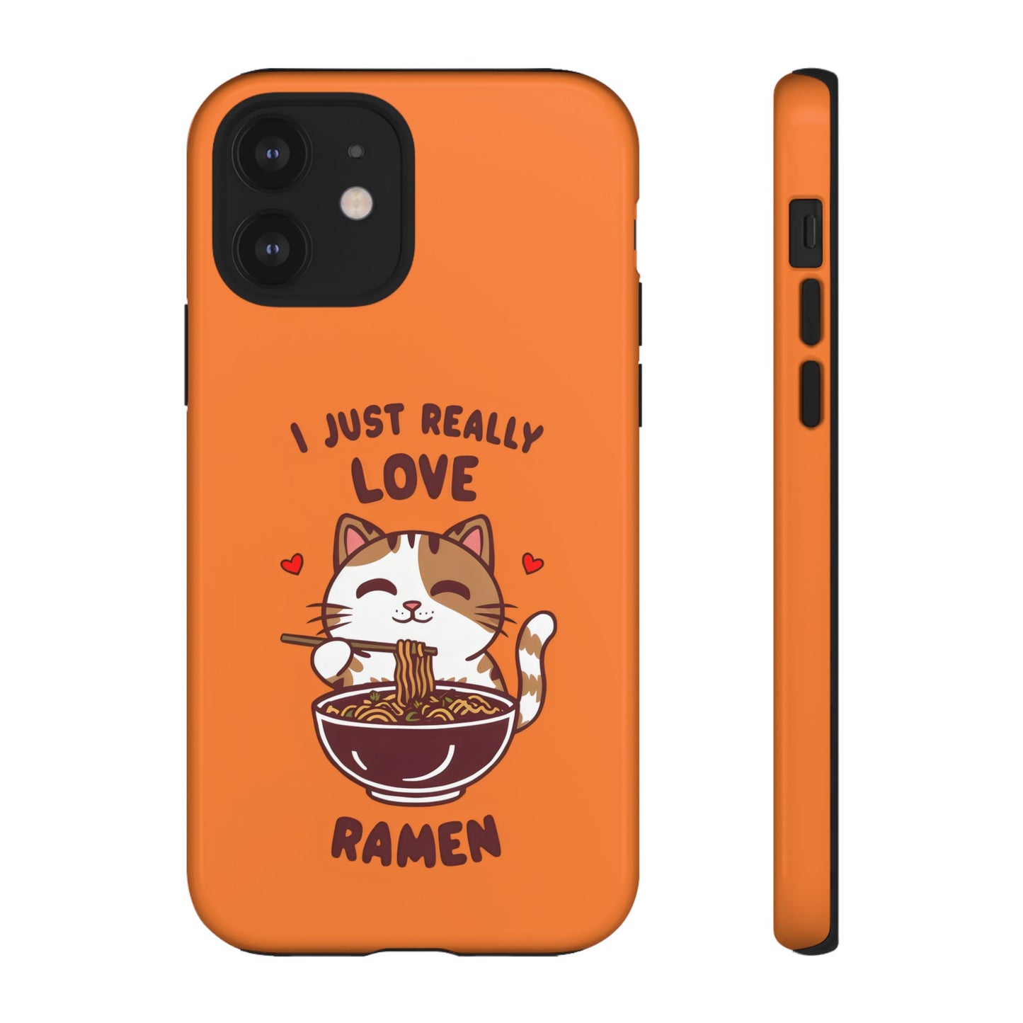 Cute Cat Cartoon I Just Really Love Ramen iPhone Tough Cases