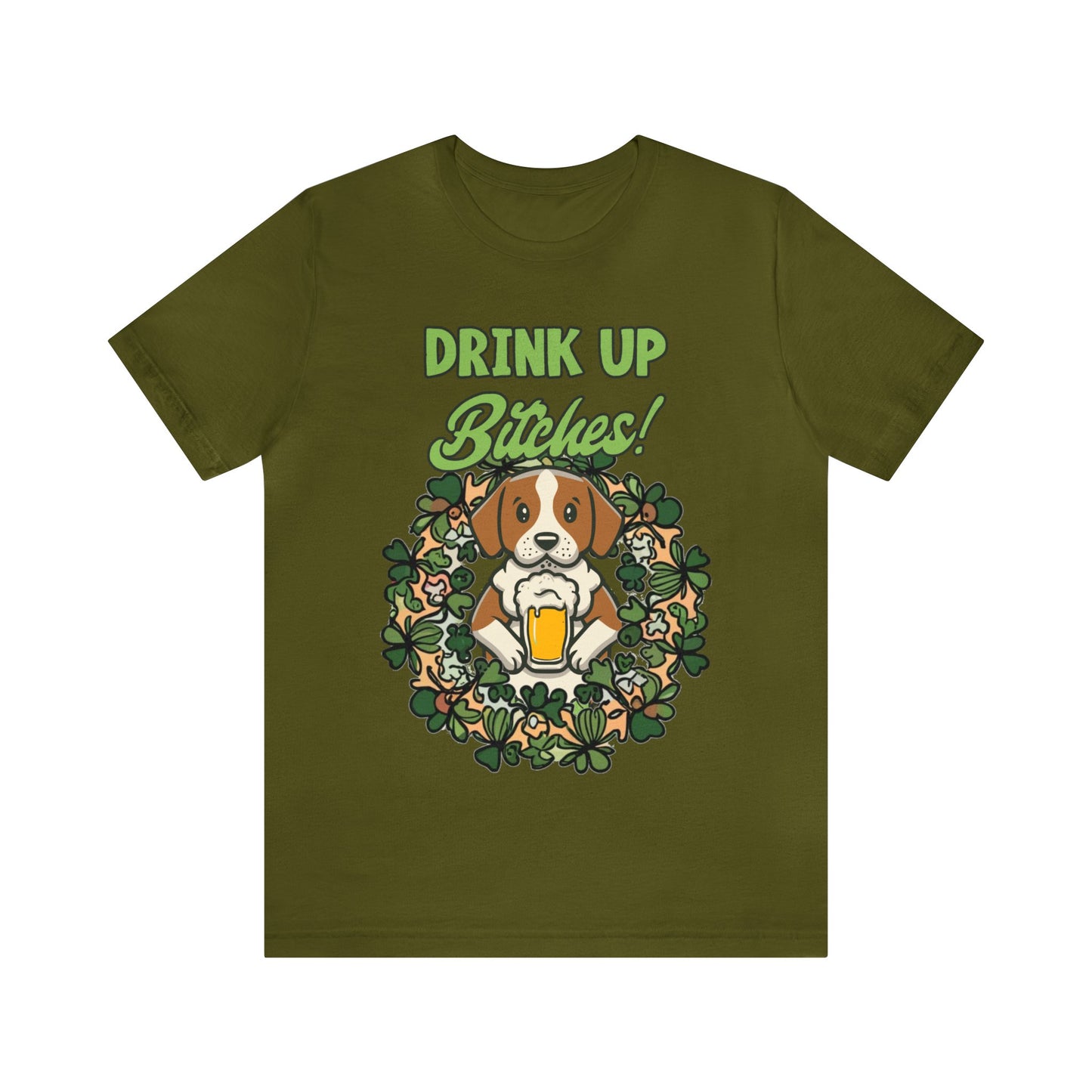 Cute Dog Cartoon St Patrick's Day Drink up Bitches Unisex Jersey Short Sleeve Tee