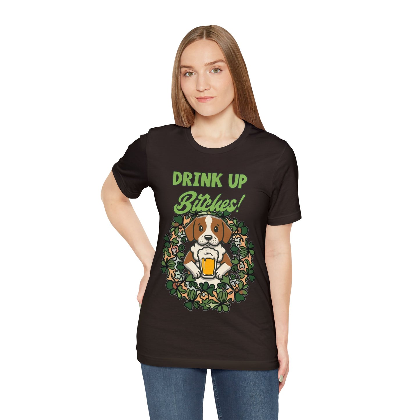 Cute Dog Cartoon St Patrick's Day Drink up Bitches Unisex Jersey Short Sleeve Tee