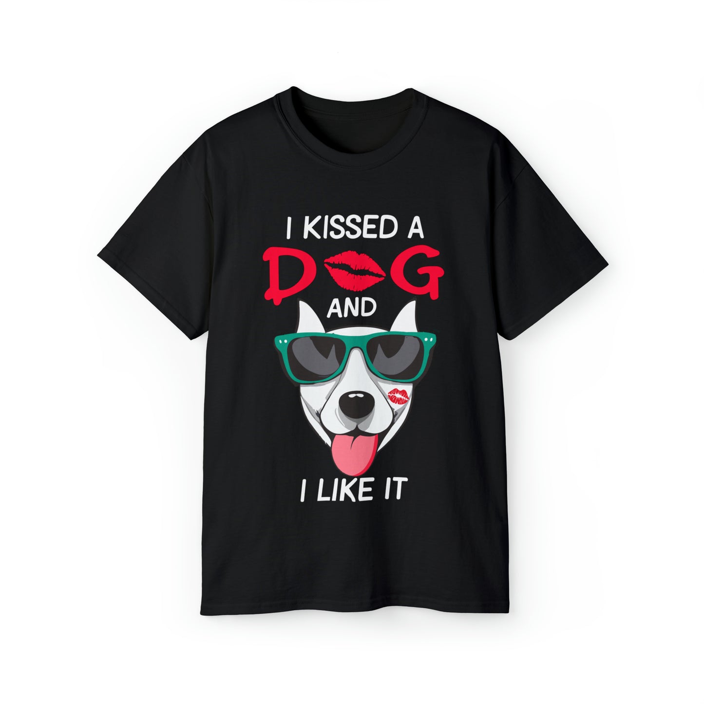 Cute Funny I Kissed a Dog and I Like It Unisex Organic T-Shirt