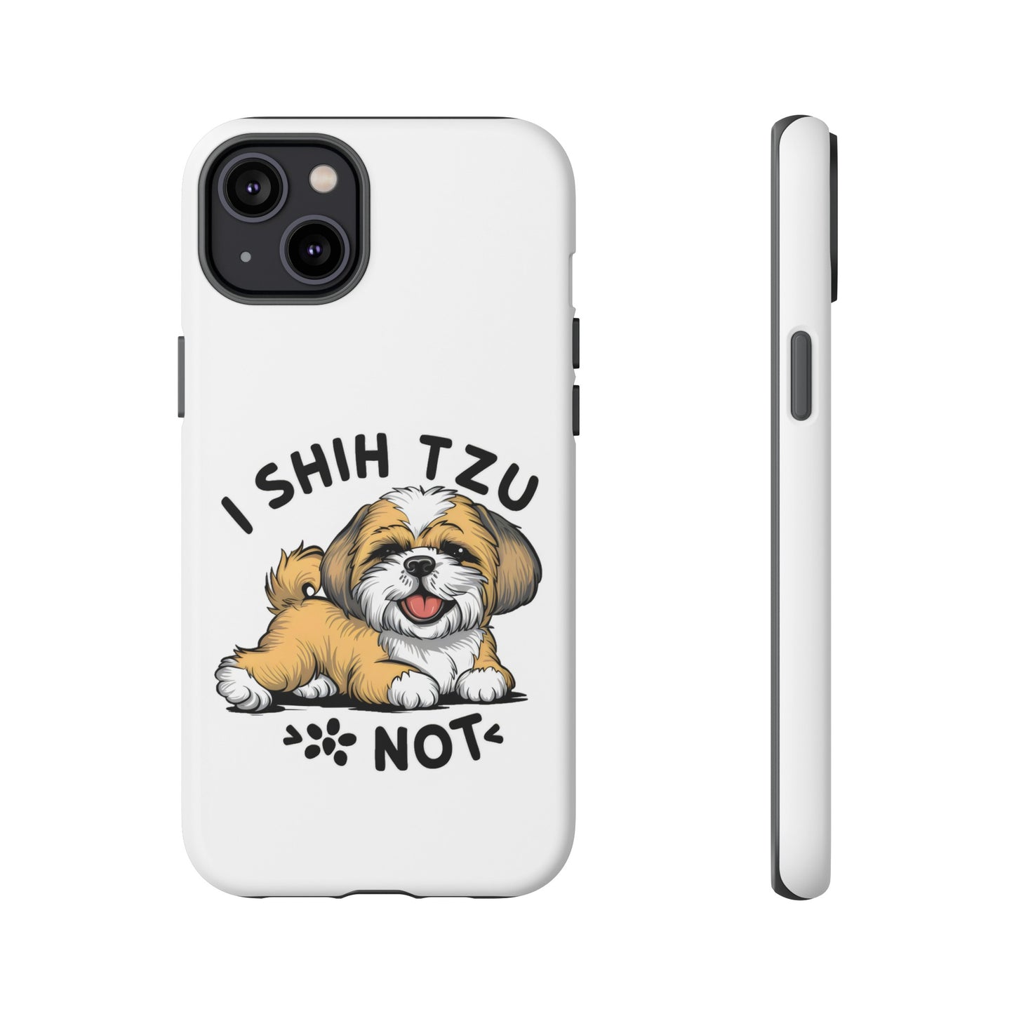 Cute Funny Cartoon I Shih Tzu Not Dog Meme iPhone Tough Cases