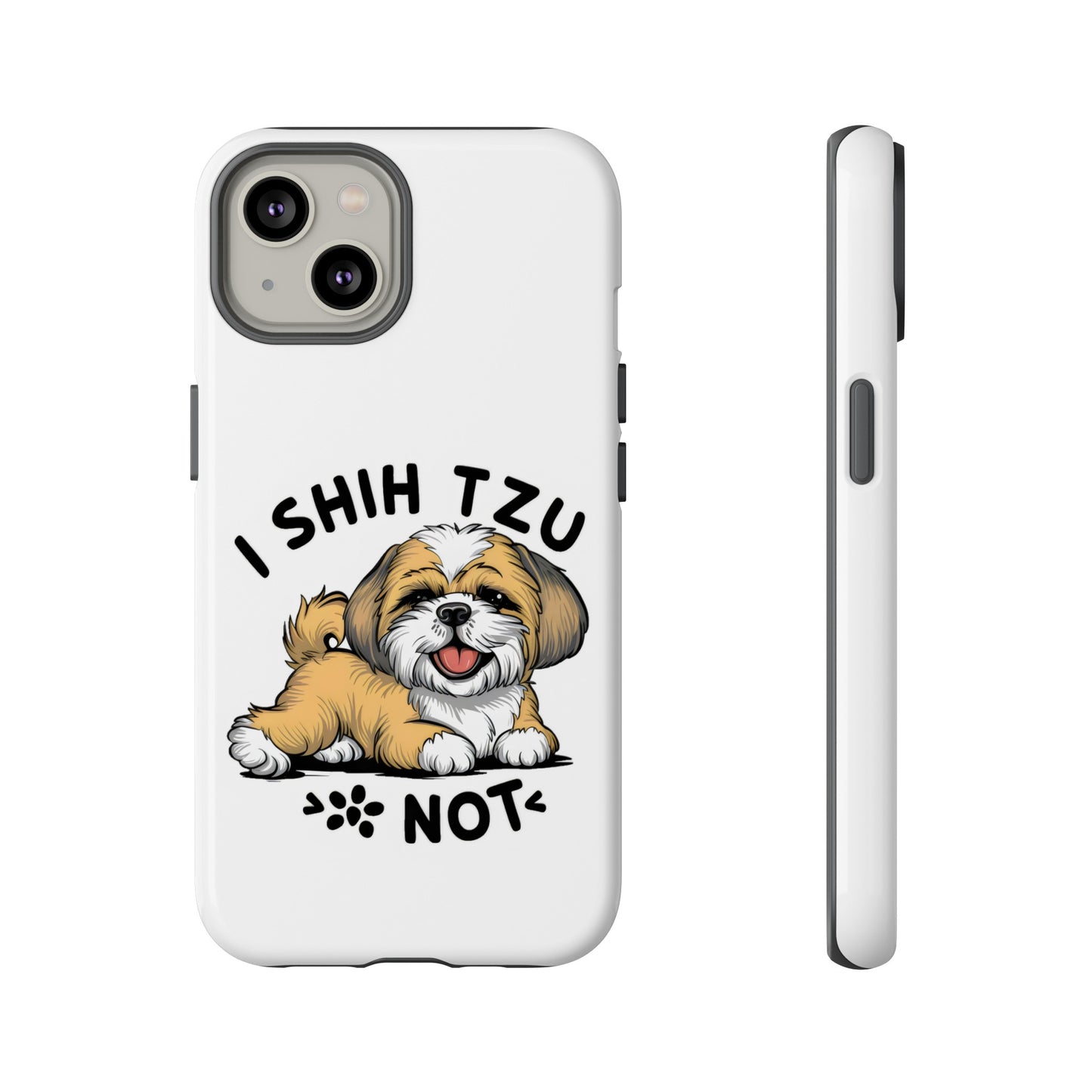 Cute Funny Cartoon I Shih Tzu Not Dog Meme iPhone Tough Cases