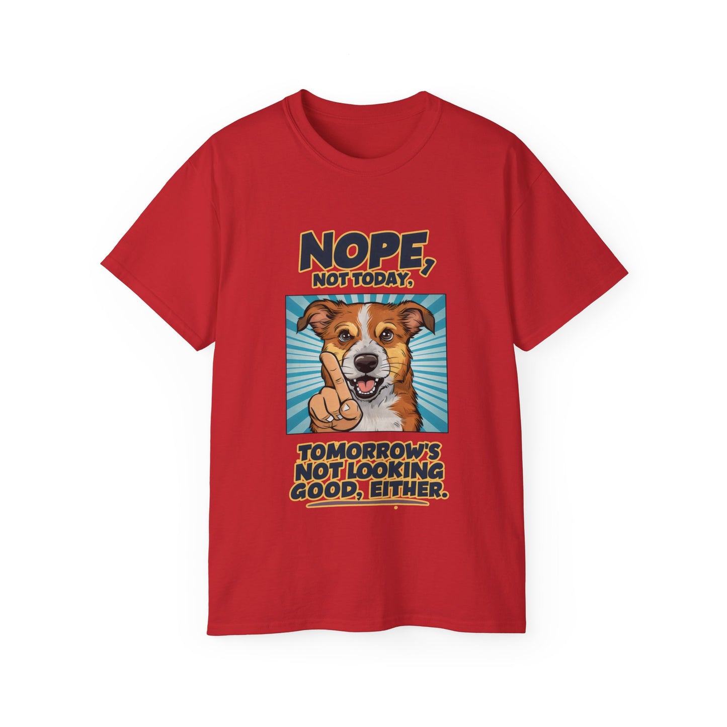 Cute Dog Cartoon Nope Not Today Organic T-Shirt