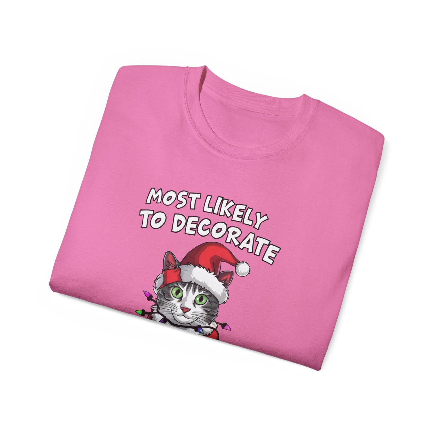 Cute Cat Cartoon Most Likely to Decorate Her Cat Christmas Unisex Organic T-Shirt