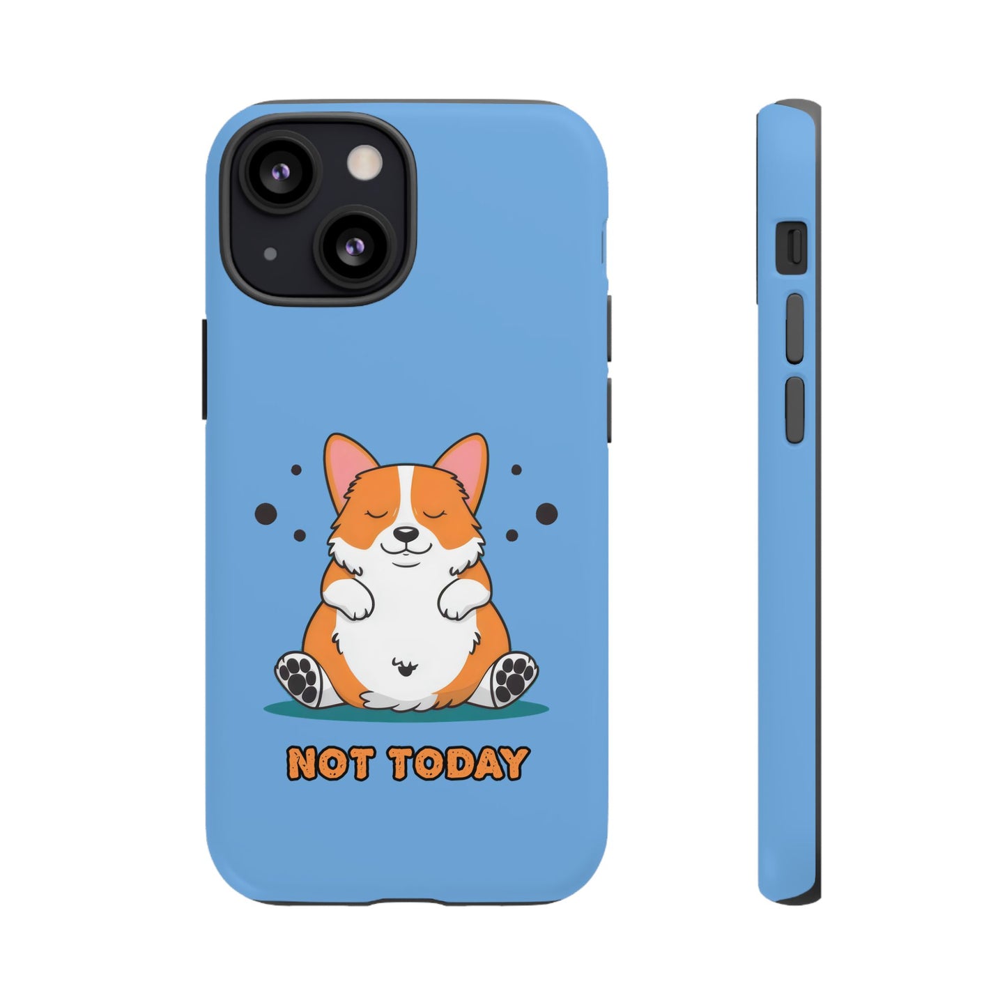 Cute Funny Corgi Dog Not Today Meme iPhone Tough Cases