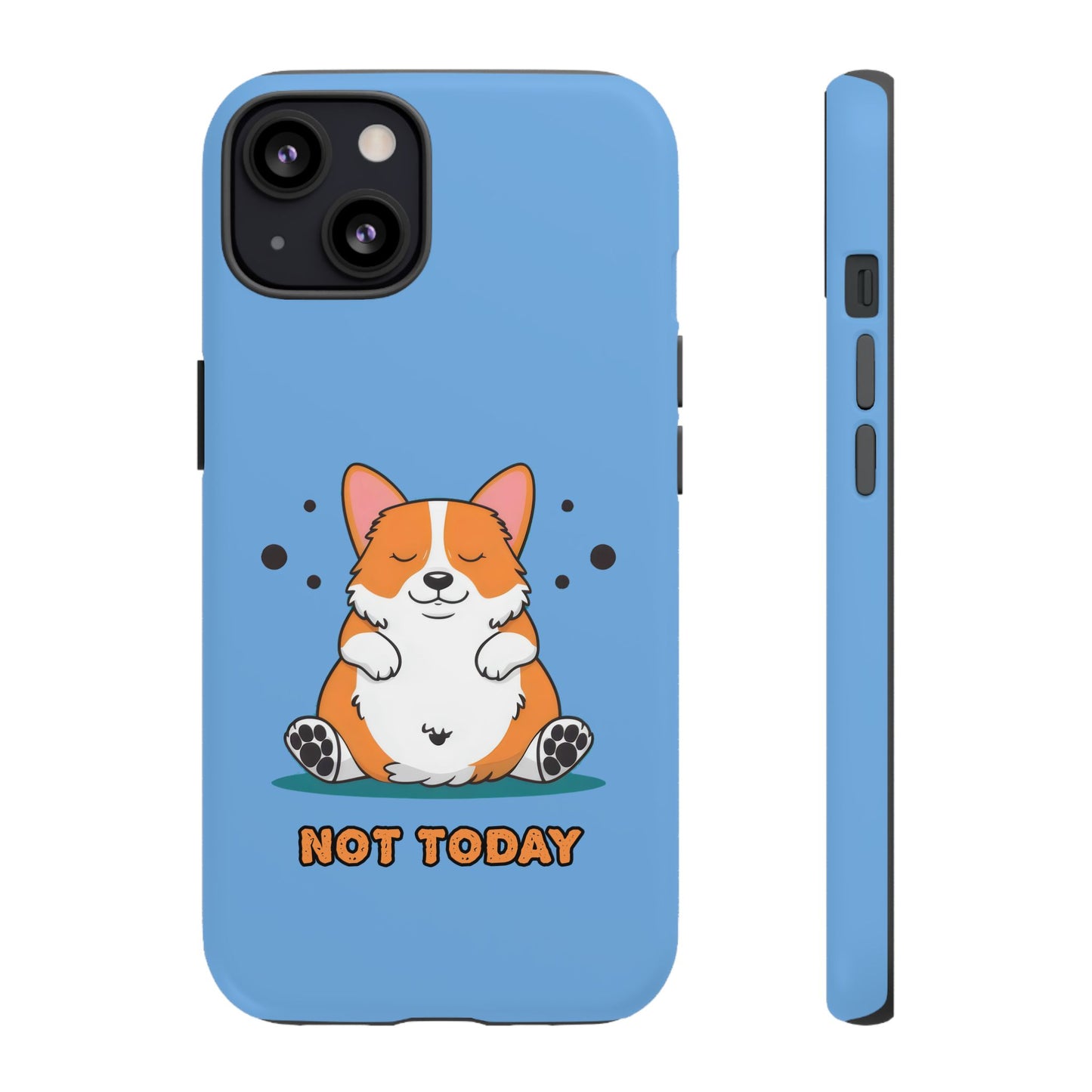 Cute Funny Corgi Dog Not Today Meme iPhone Tough Cases