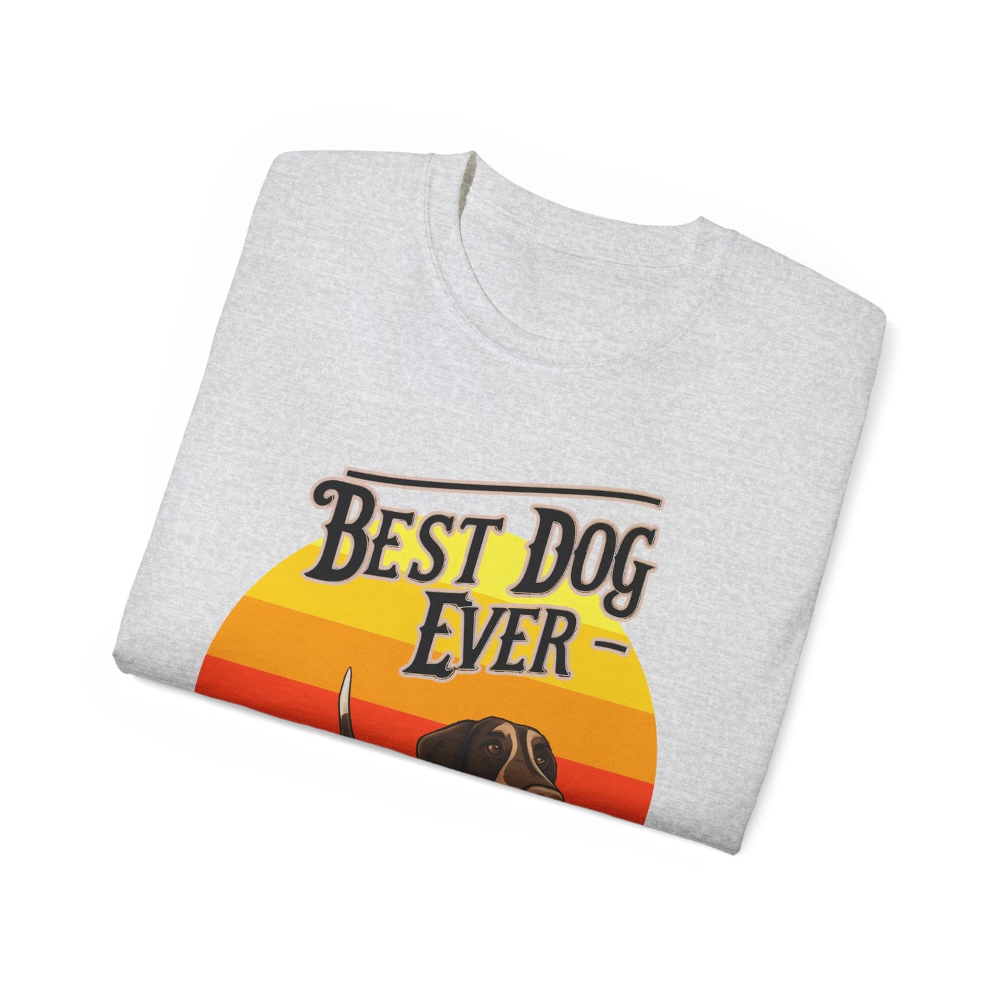 Cute Best Dog Ever German Shepherd Pointer GSP Unisex Organic T-Shirt