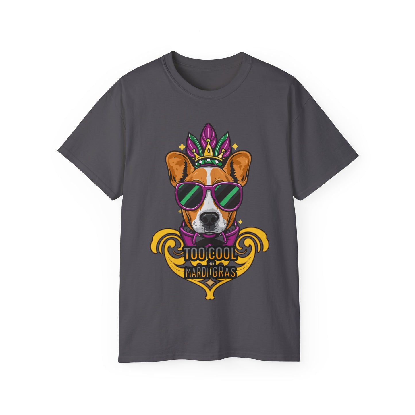 Cute Funny Dog Cartoon Too Cool for Mardi Gras Unisex Organic T-Shirt