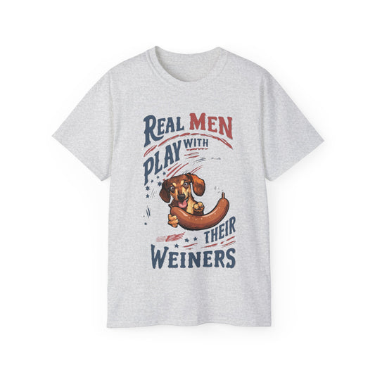 Cute Funny Real Men Play with Their Weiners Unisex Organic T-Shirt