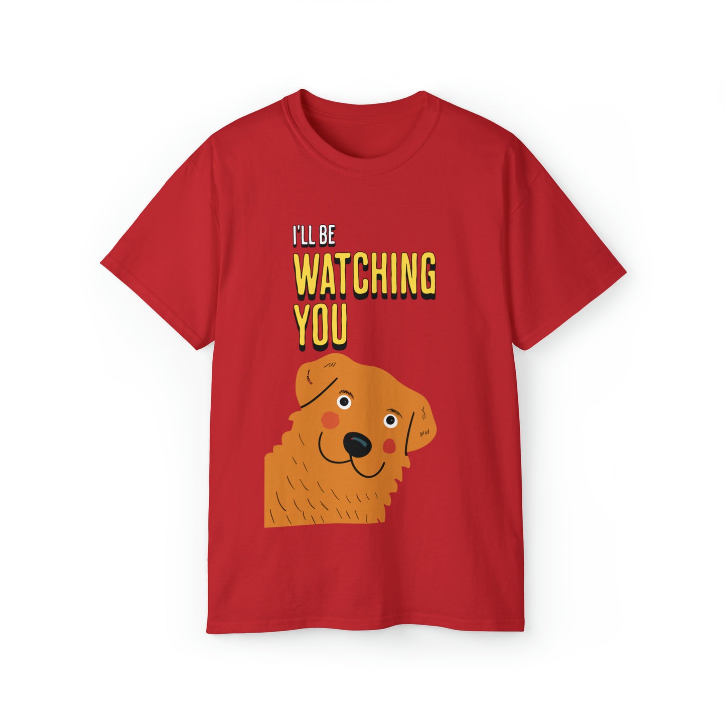 Cute Funny I'll be Watching You Unisex Organic T-Shirt