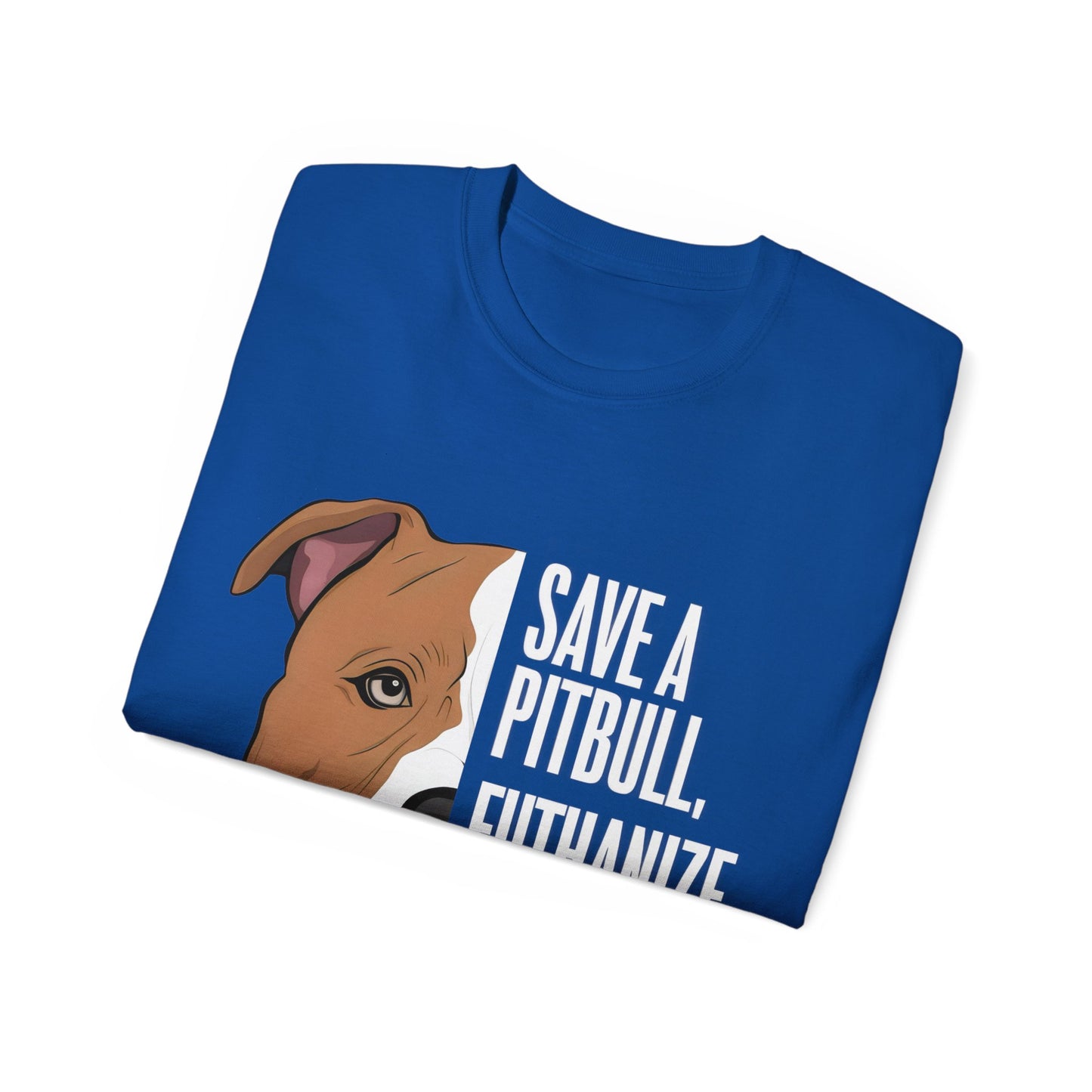 Cute Cartoon Save a Pitbull Euthanize a Dog Fighter Unisex Organic T-Shirt