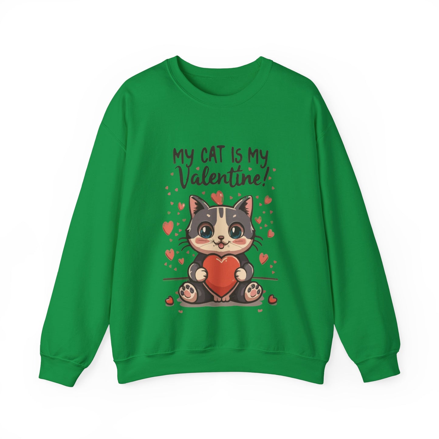 Cute Funny Cat Cartoon My Cat is My Valentine Meme Crewneck Sweatshirt