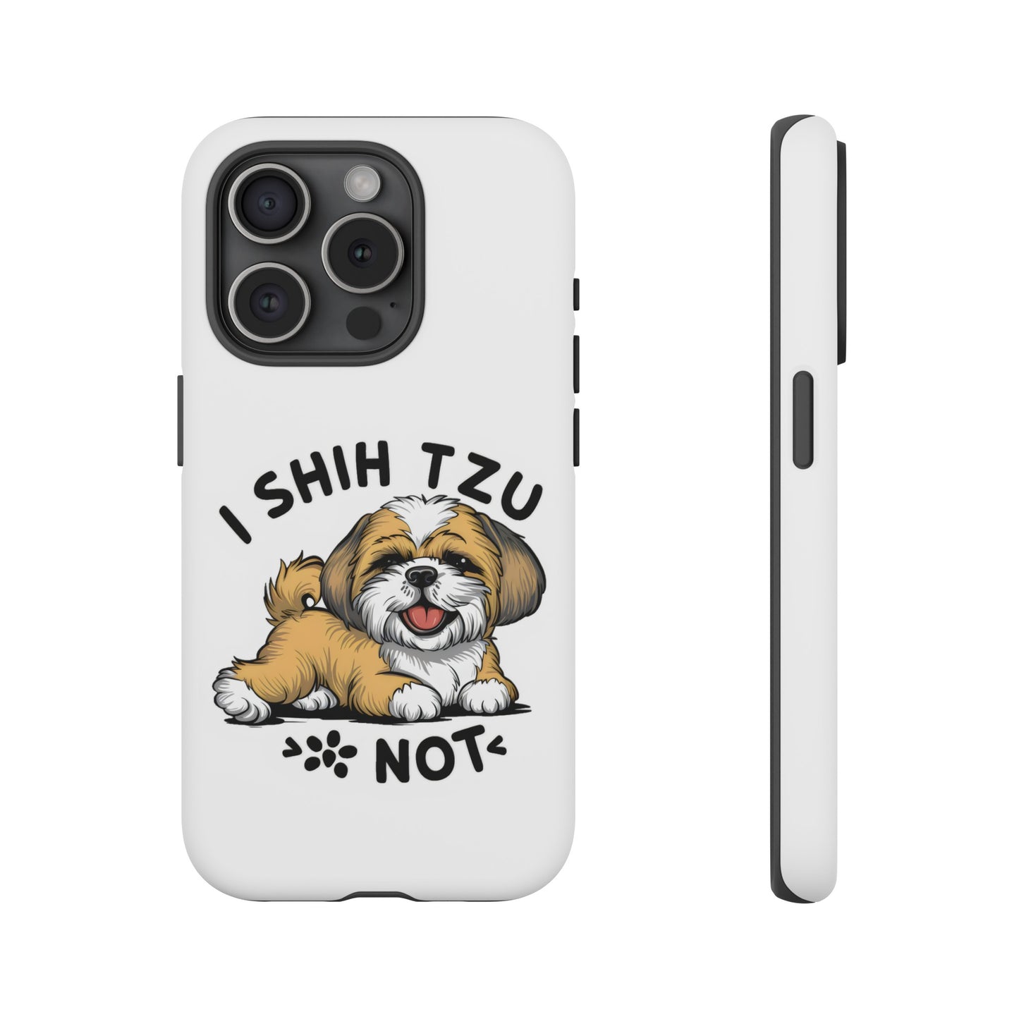 Cute Funny Cartoon I Shih Tzu Not Dog Meme iPhone Tough Cases