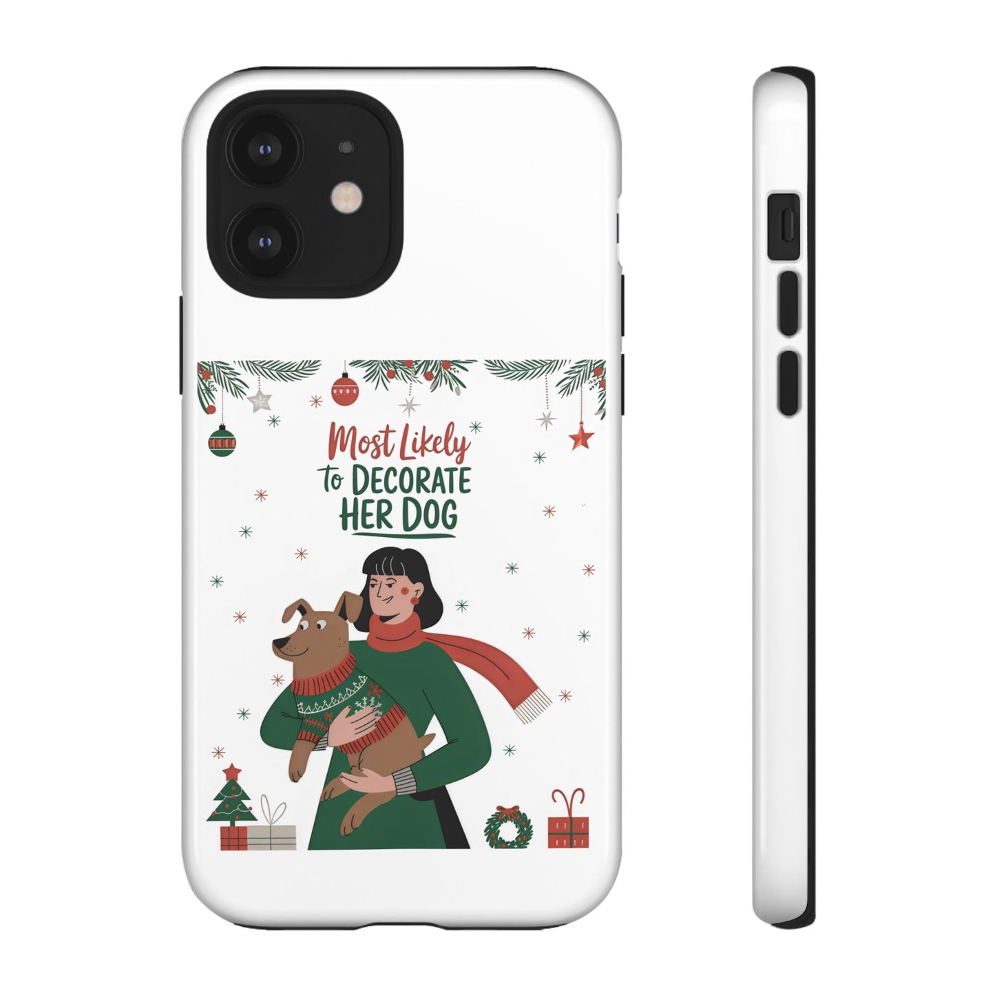 Cute Dog Cartoon Most Likely to Decorate Her Dog Christmas Meme iPhone Tough Cases