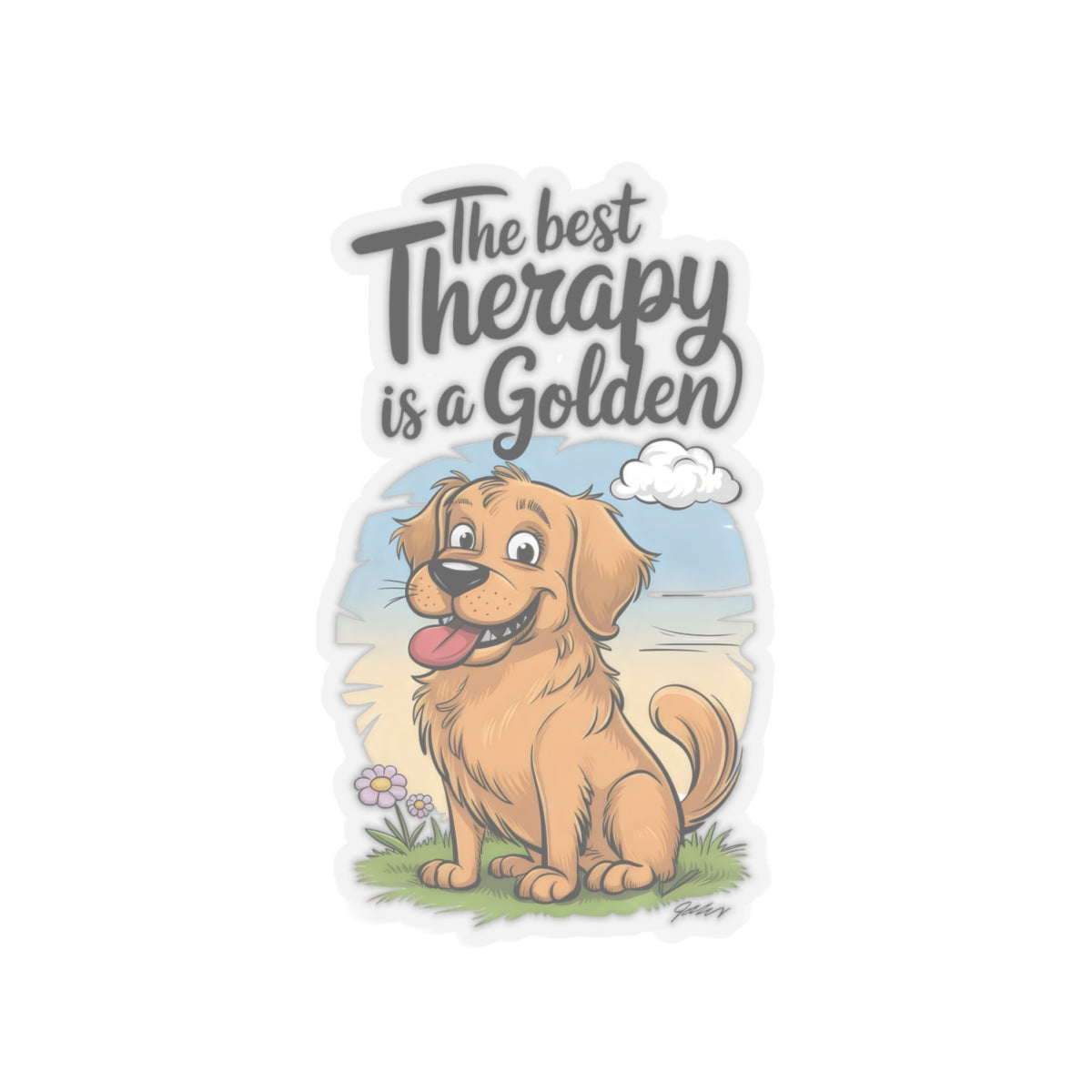 Cute Dog Cartoon The Best Therapy is a Golden Kiss-cut Stickers