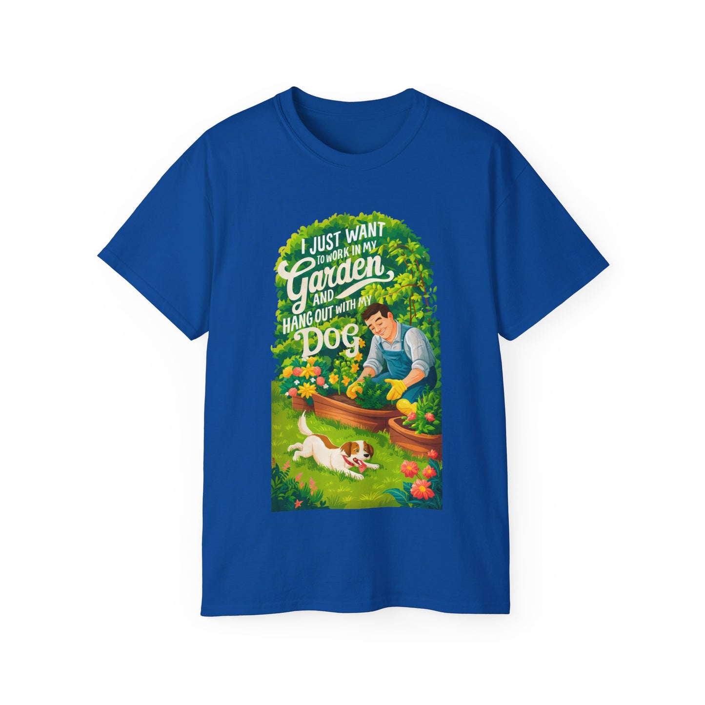 I Just Want to Work in My Garden and Hang Out with My Dog Organic T-Shirt