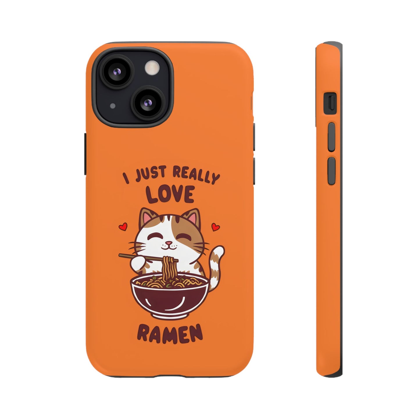 Cute Cat Cartoon I Just Really Love Ramen iPhone Tough Cases