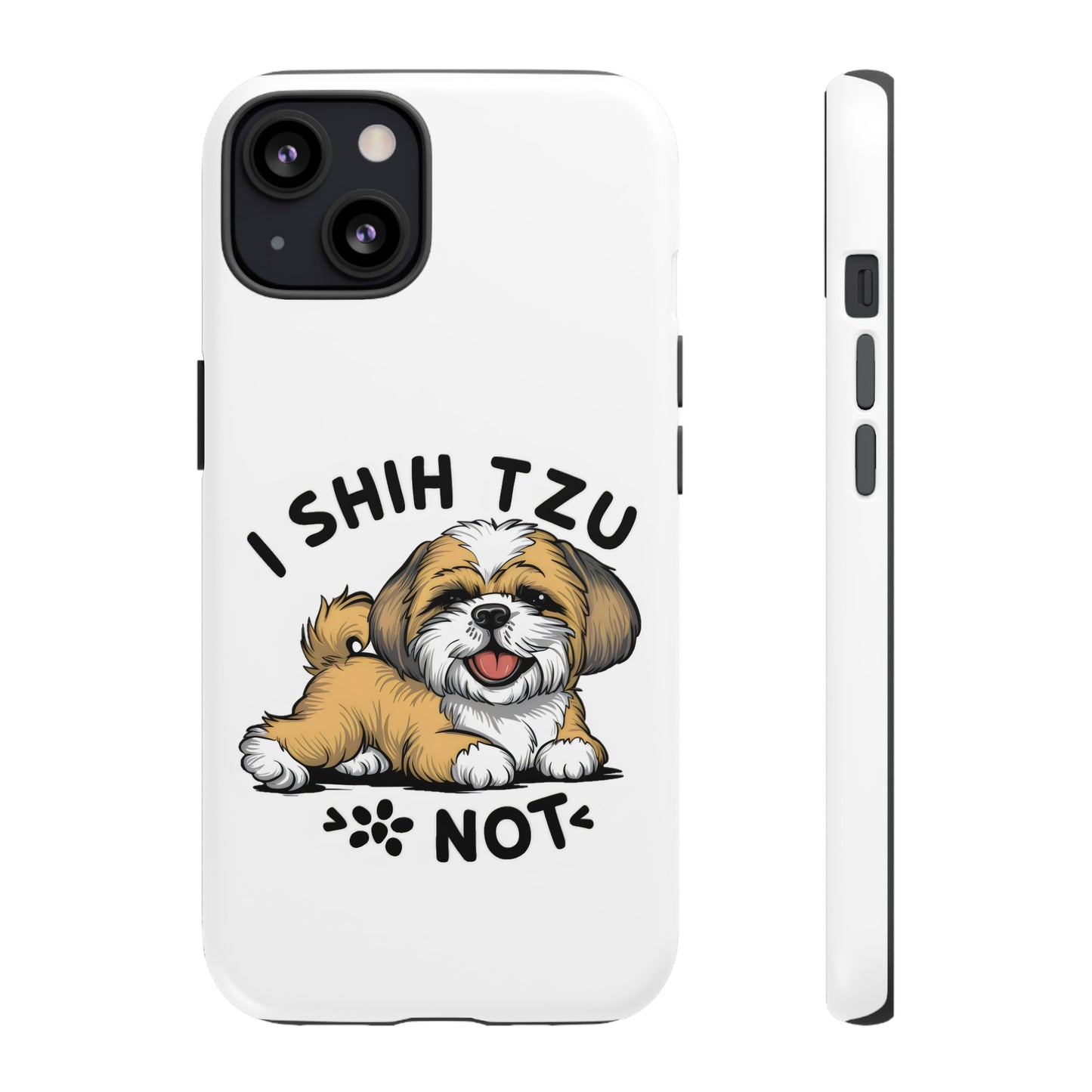 Cute Funny Cartoon I Shih Tzu Not Dog Meme iPhone Tough Cases