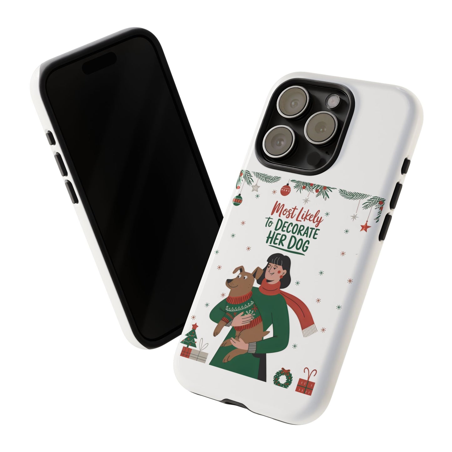 Cute Dog Cartoon Most Likely to Decorate Her Dog Christmas Meme iPhone Tough Cases