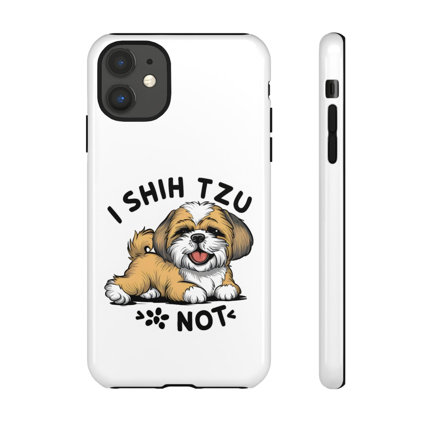 Cute Funny Cartoon I Shih Tzu Not Dog Meme iPhone Tough Cases