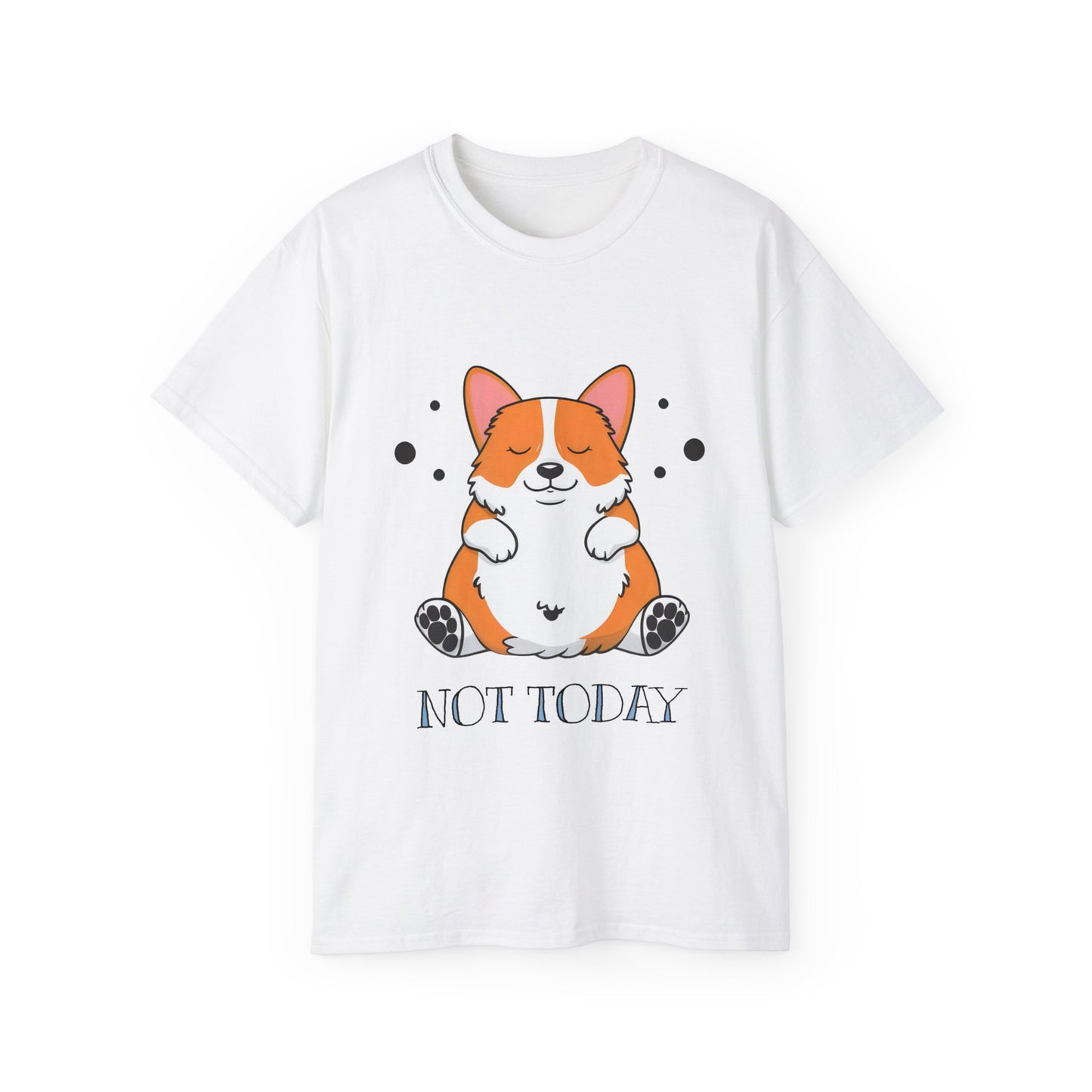 Cute Dog Cartoon Not Today Meme Unisex Organic T-Shirt