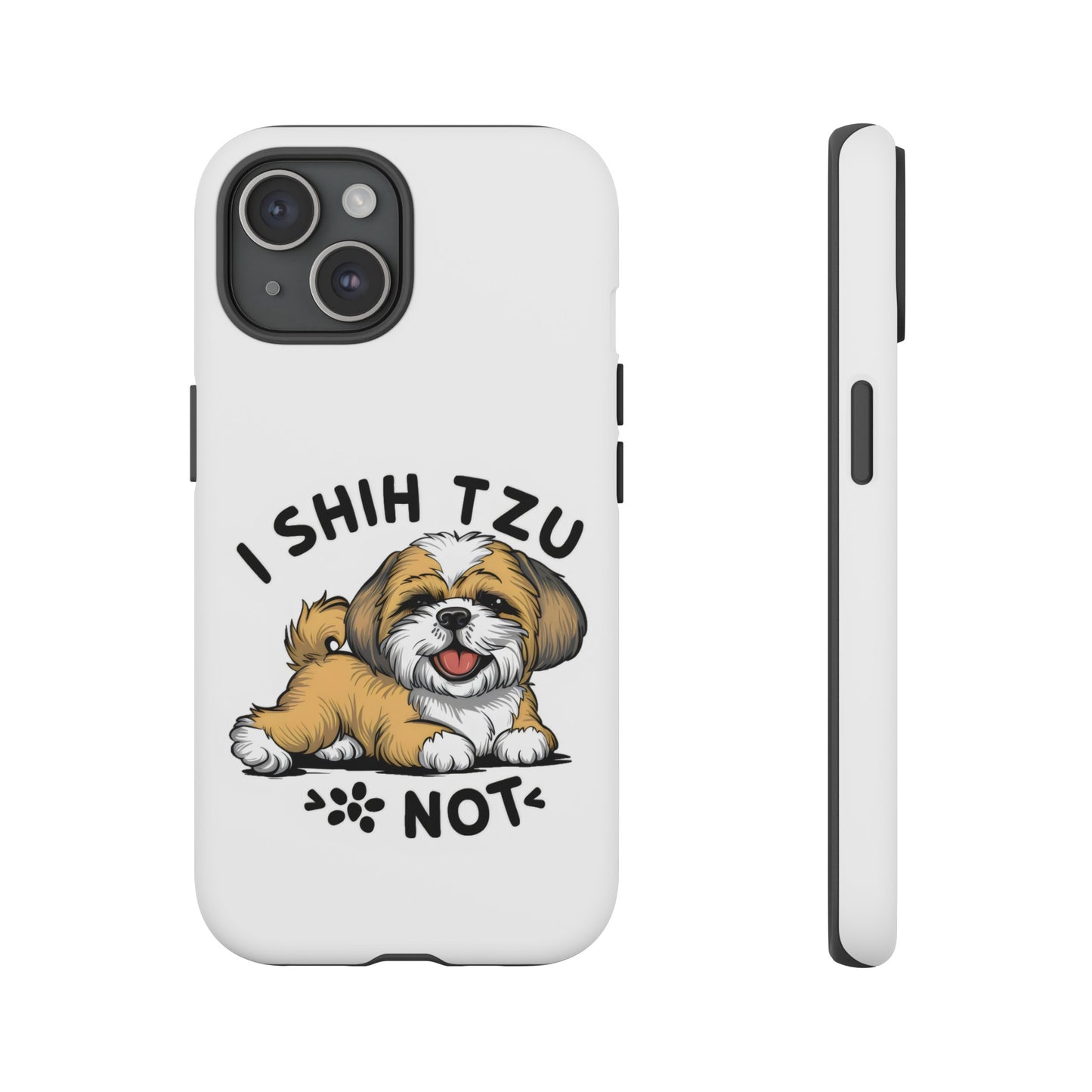 Cute Funny Cartoon I Shih Tzu Not Dog Meme iPhone Tough Cases