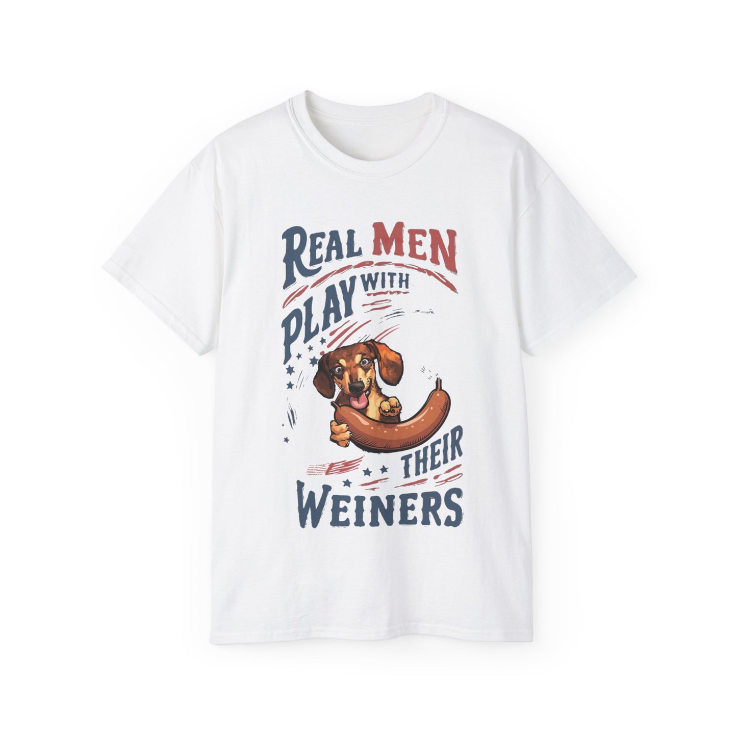 Cute Funny Real Men Play with Their Weiners Unisex Organic T-Shirt