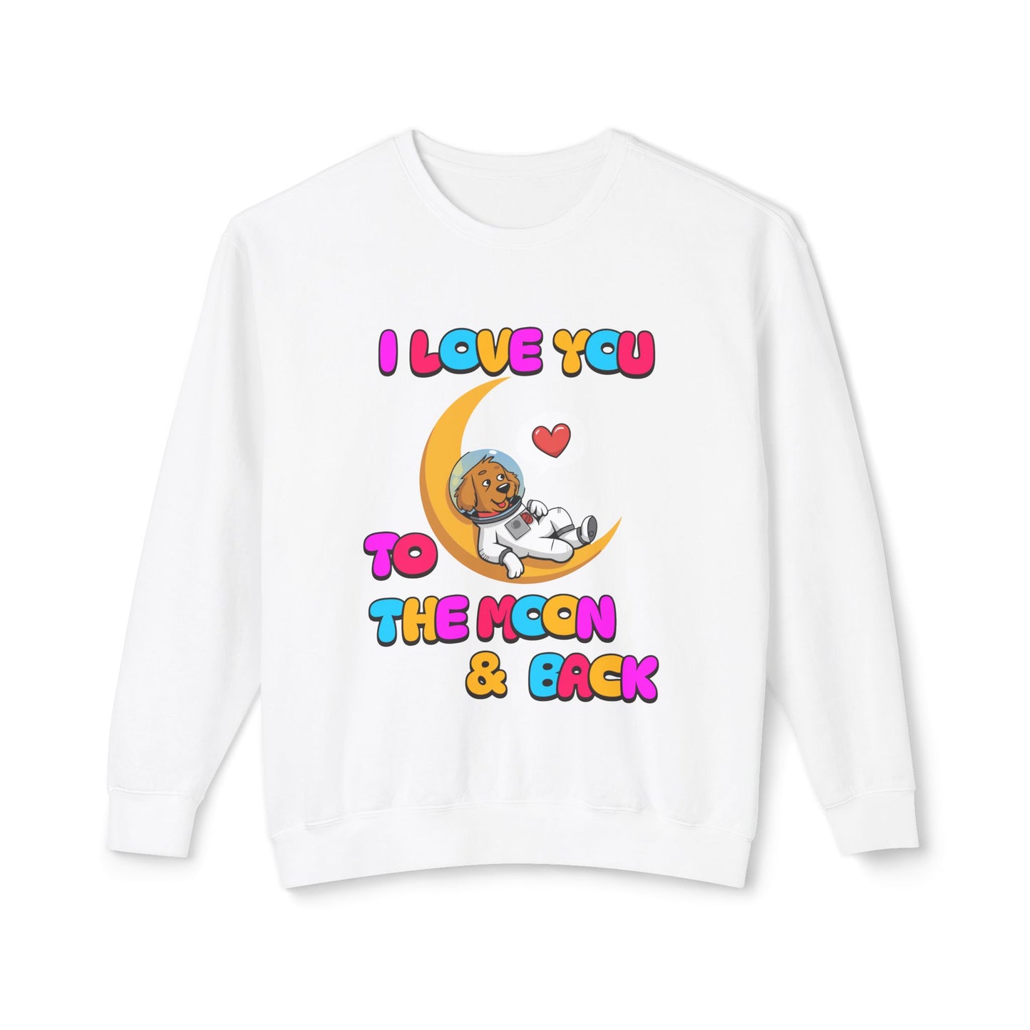 Dog Cartoon I Love You to the Moon and Back Valentine's Day Sweatshirt