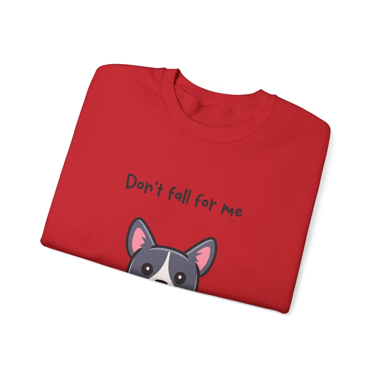 Cute Dog Cartoon Don't Fall for Me Valentine's Day Meme Crewneck Sweatshirt