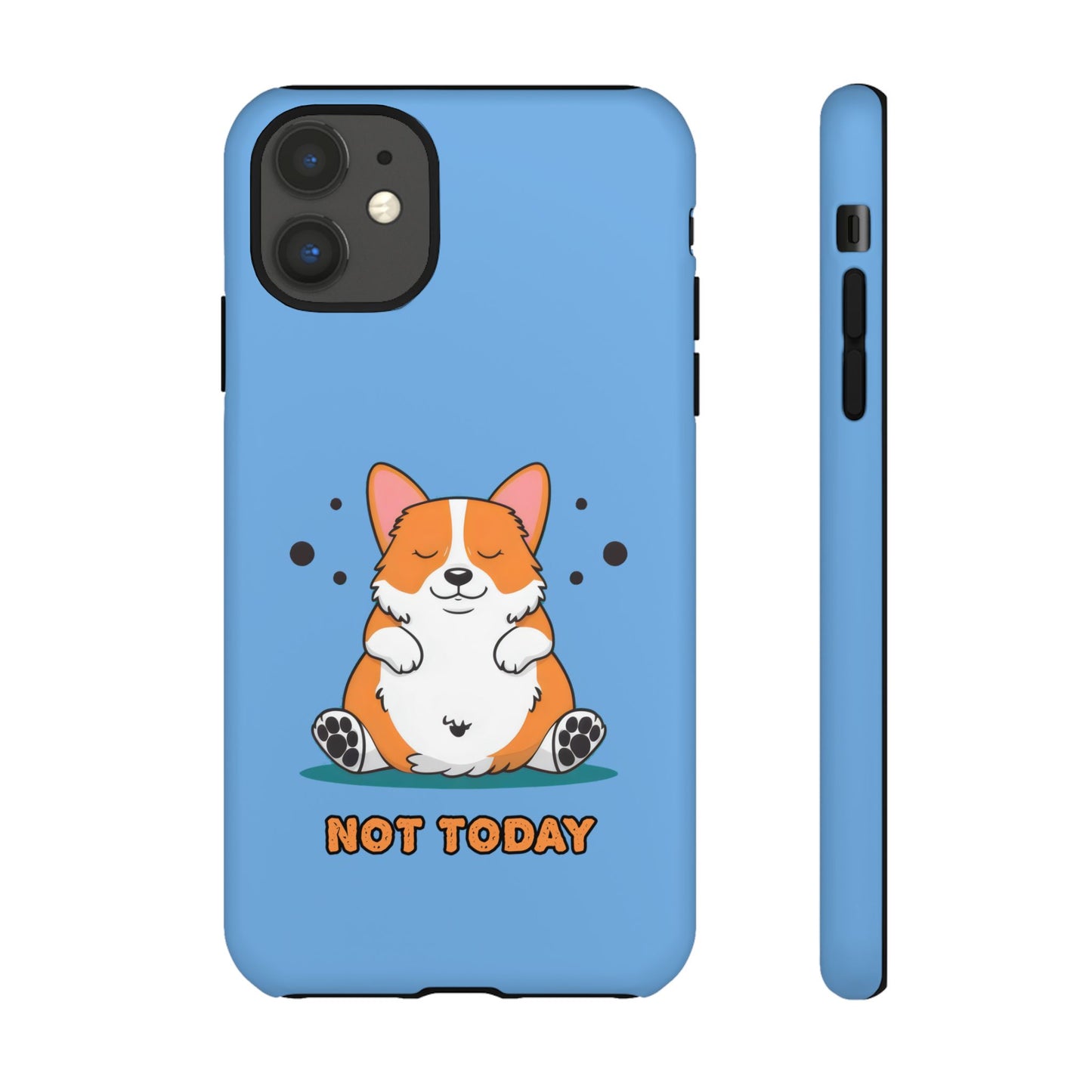 Cute Funny Corgi Dog Not Today Meme iPhone Tough Cases