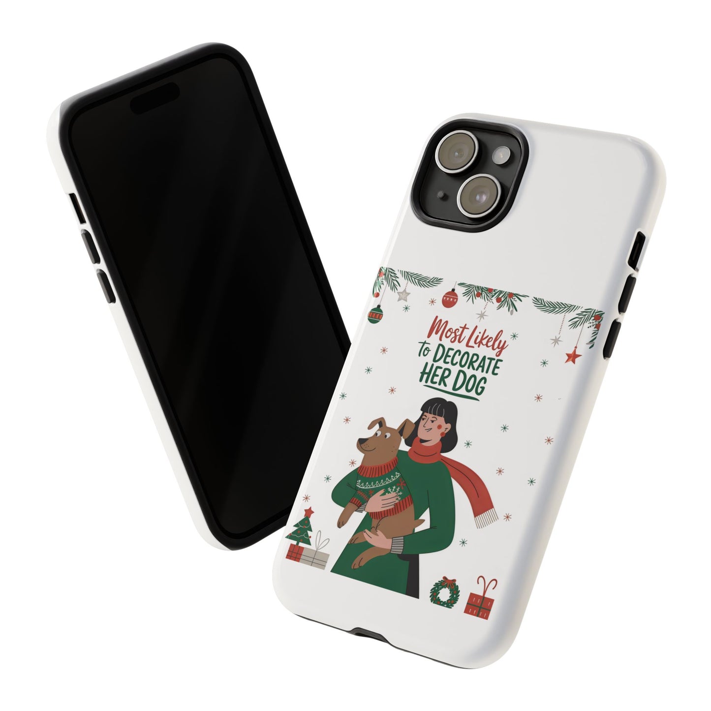 Cute Dog Cartoon Most Likely to Decorate Her Dog Christmas Meme iPhone Tough Cases