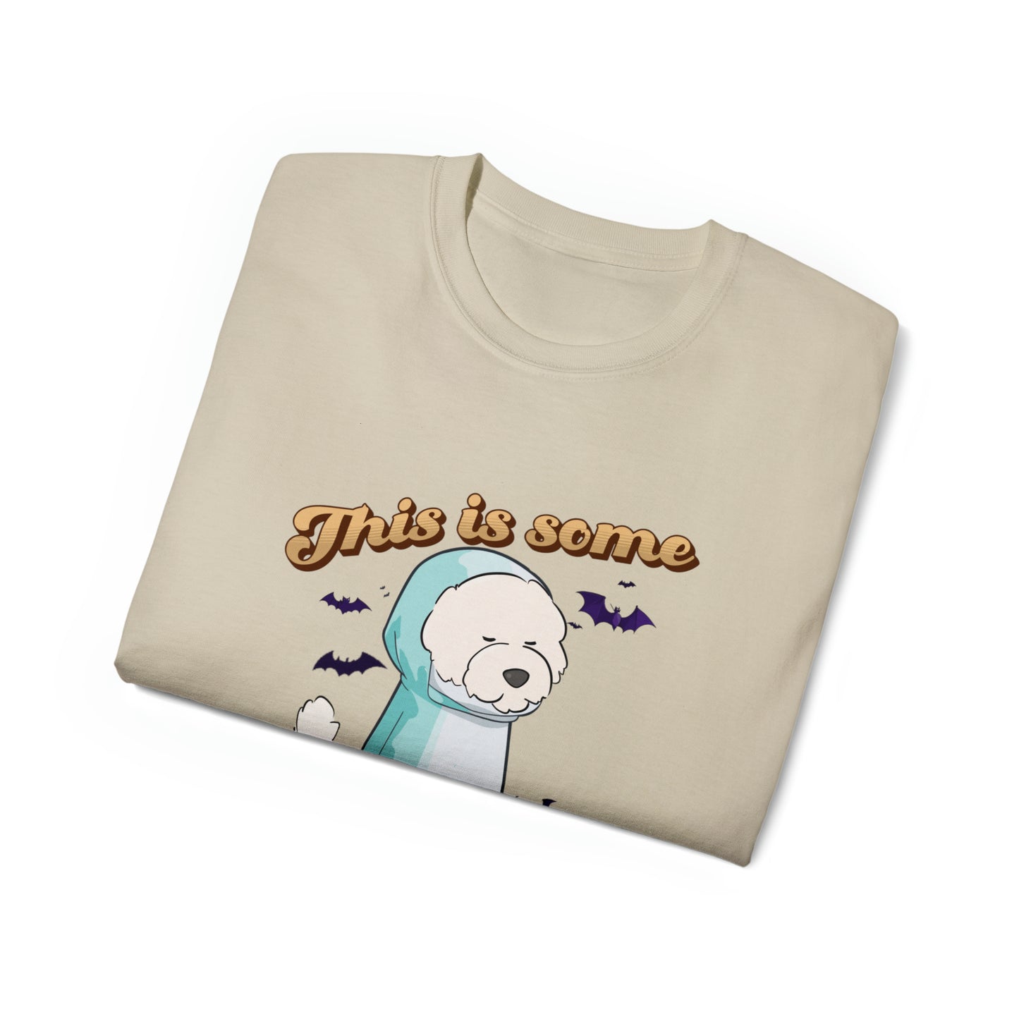 Cheeky Bichon Cute Funny This is Some Boo Sheet Unisex Organic T-Shirt