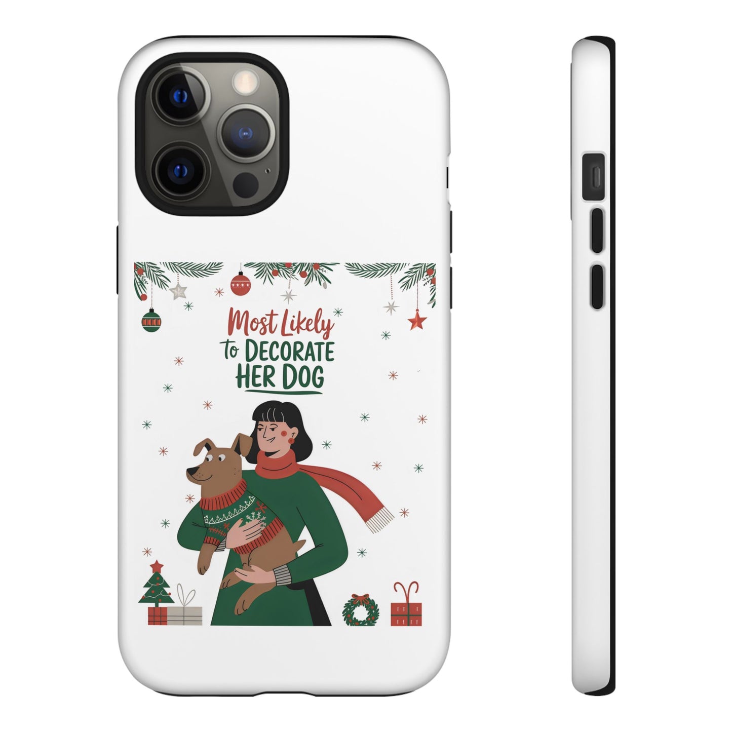 Cute Dog Cartoon Most Likely to Decorate Her Dog Christmas Meme iPhone Tough Cases