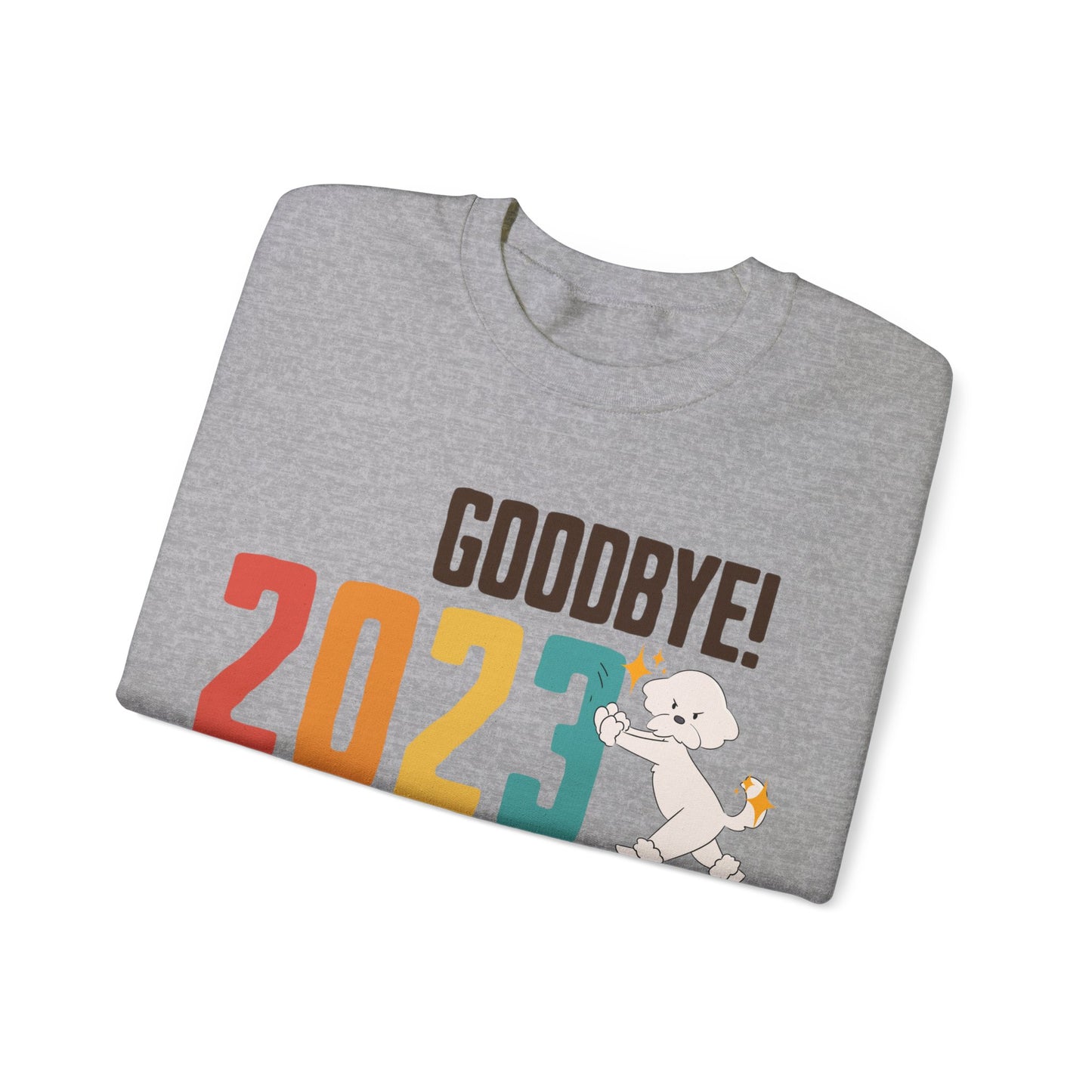 Cheeky Bichon Cute Funny Goodbye 2023 Welcome 2024 Unisex Crewneck Sweatshirt