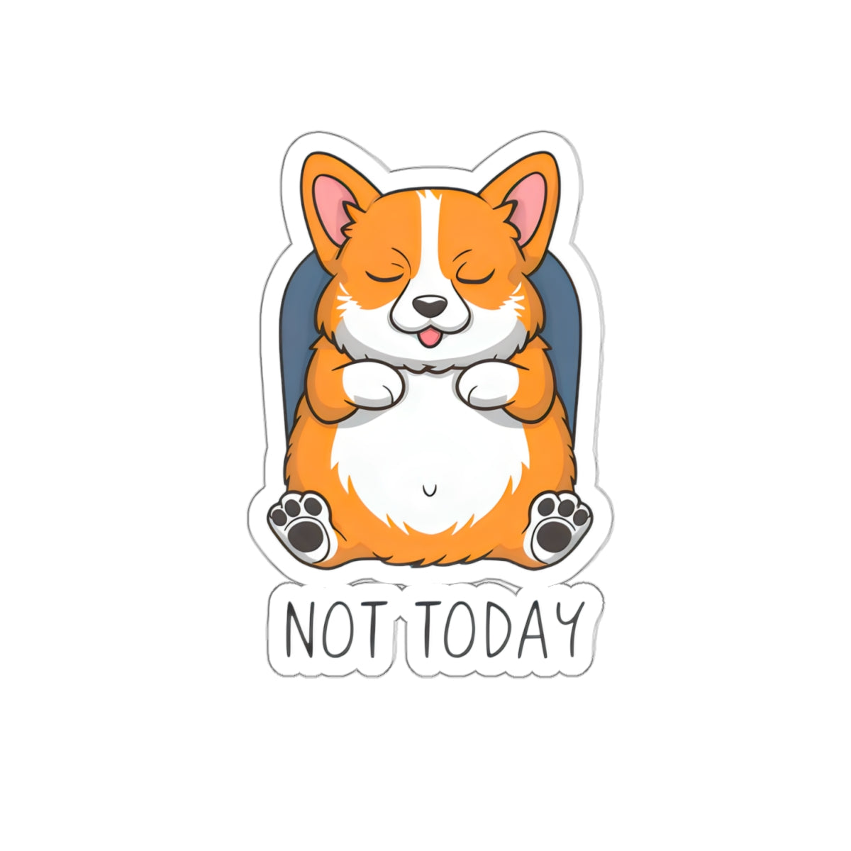 Cute Dog Cartoon Not Today Meme Kiss-cut Stickers