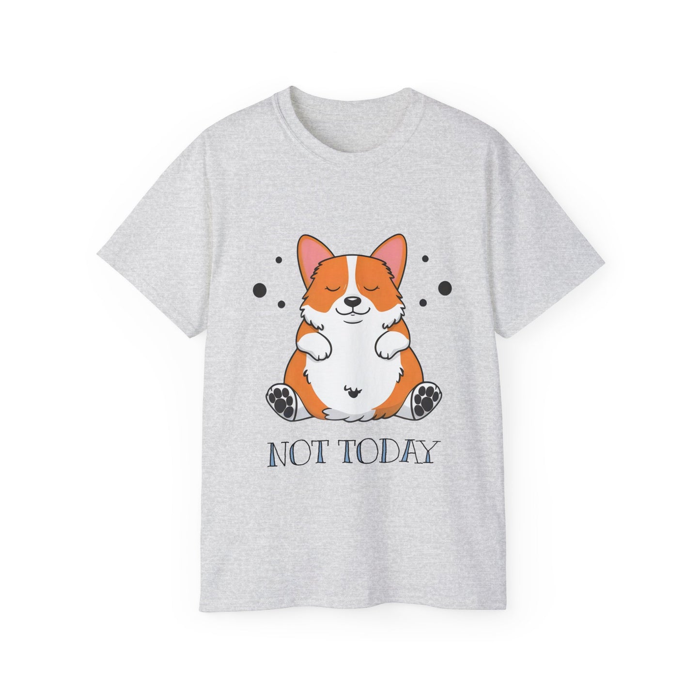 Cute Dog Cartoon Not Today Meme Unisex Organic T-Shirt