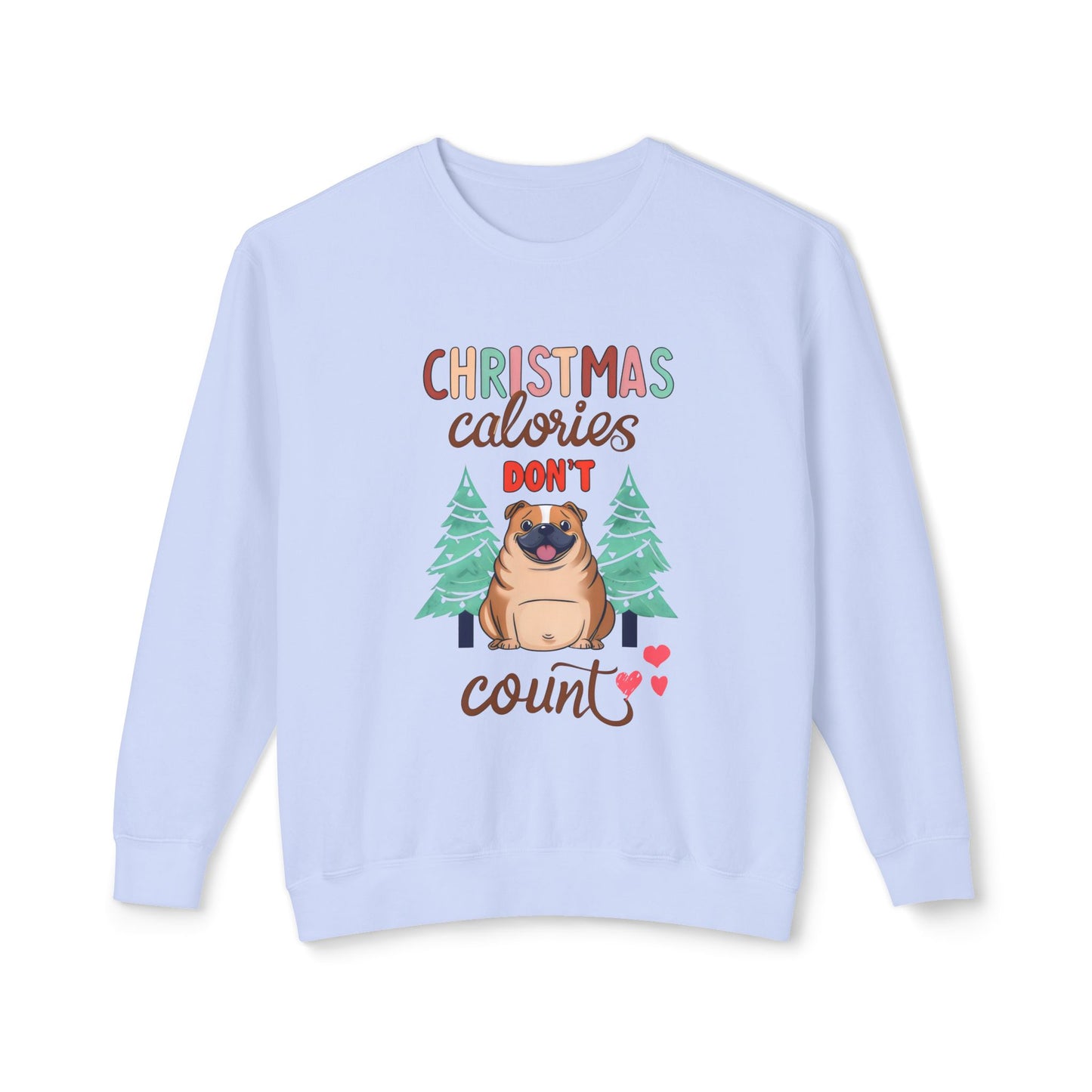 Cute Funny Meme Christmas Calories Don't Count Pug Lover Sweatshirt