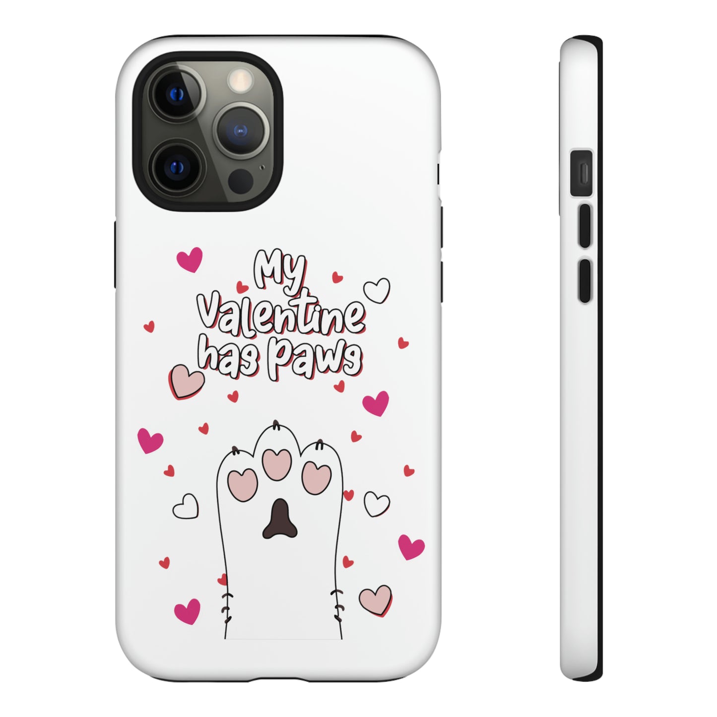 Cute Funny My Valentine Has Paws Tough Cases