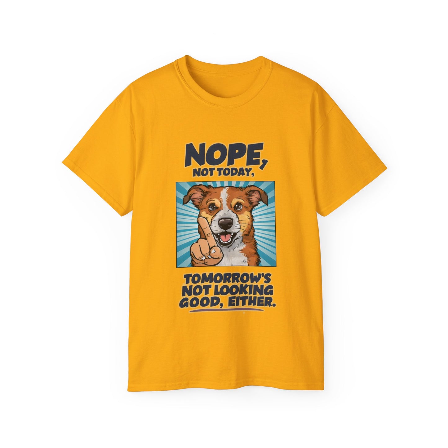 Cute Dog Cartoon Nope Not Today Organic T-Shirt