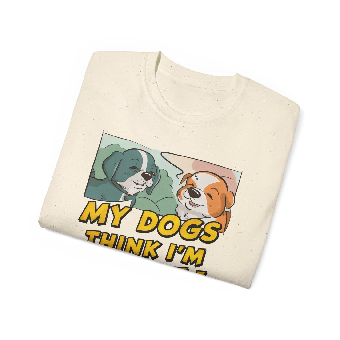 Cute Cartoon My Dogs Think I'm Cool Meme Organic T-Shirt