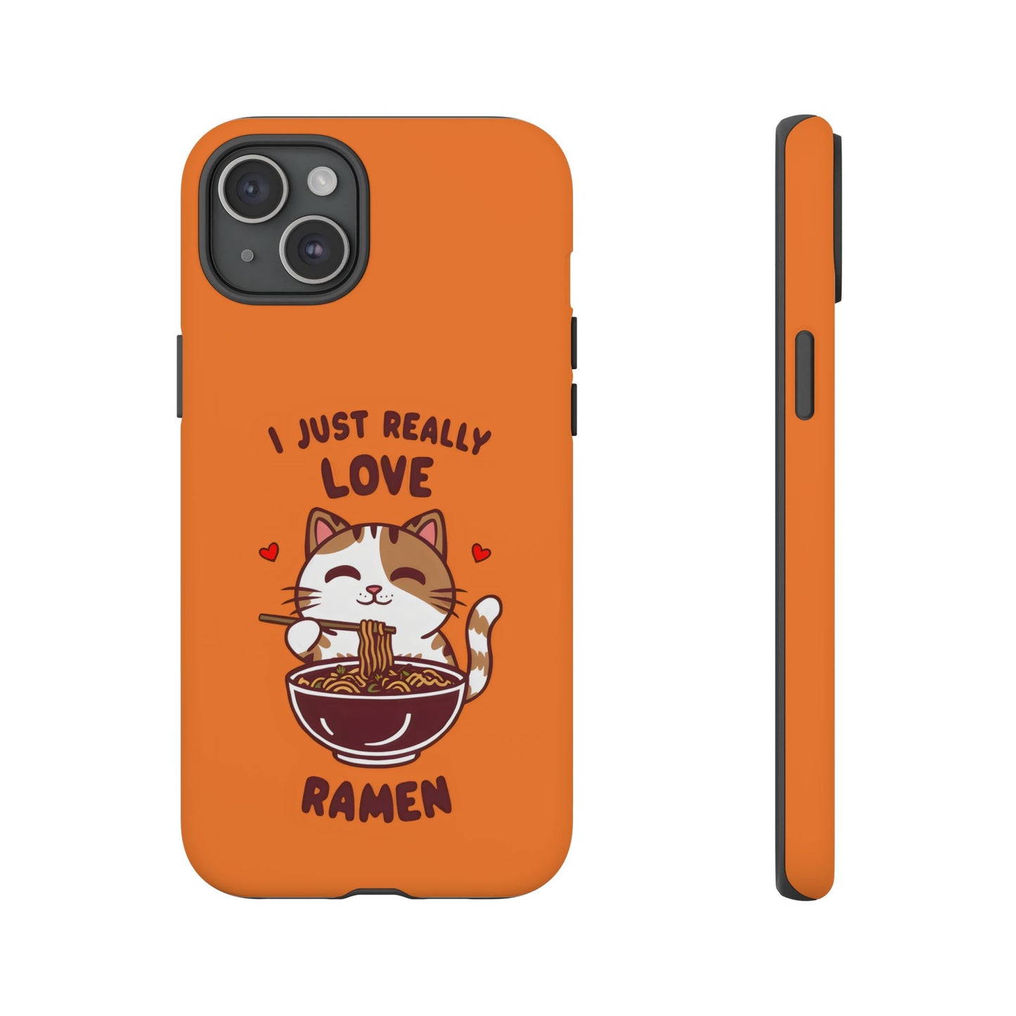 Cute Cat Cartoon I Just Really Love Ramen iPhone Tough Cases