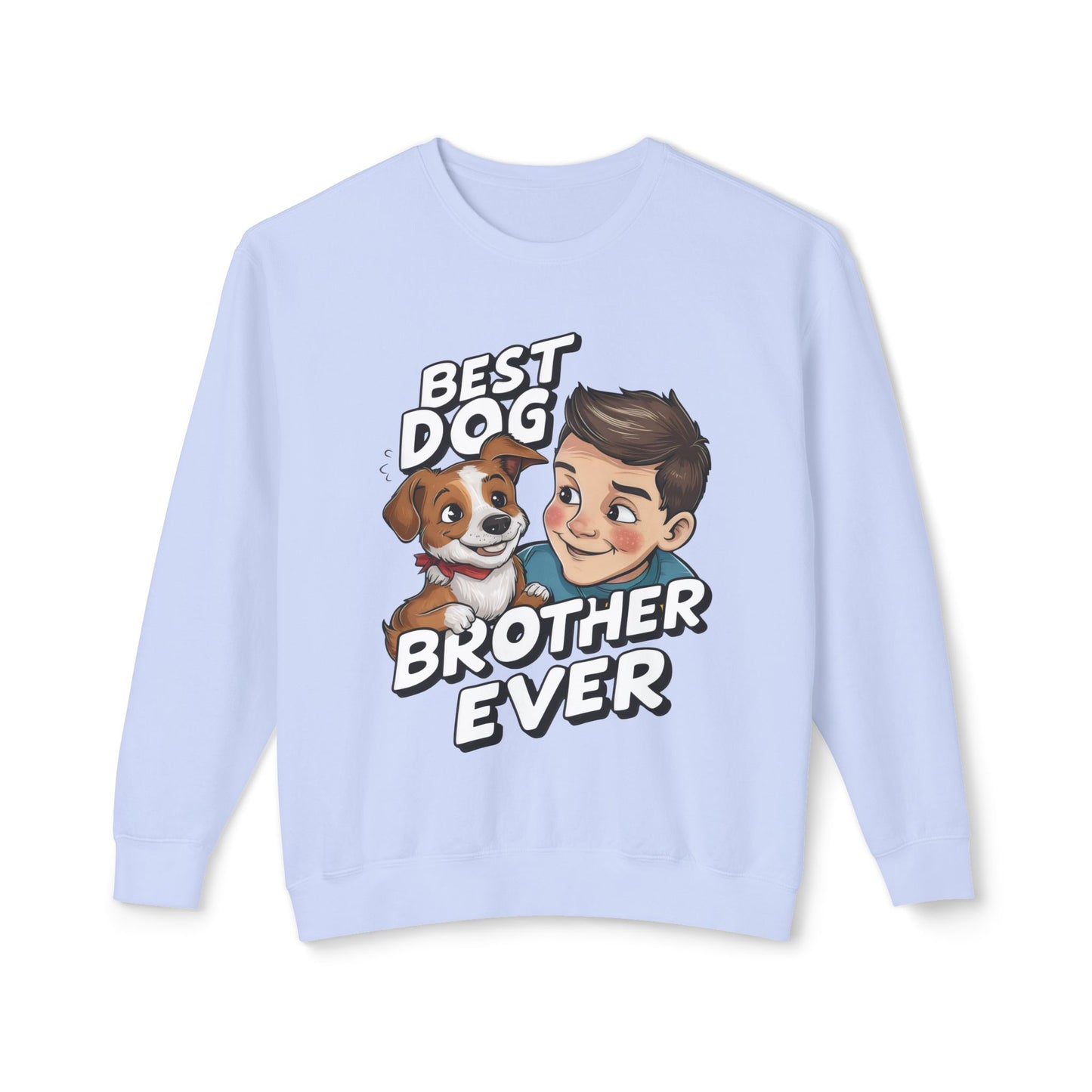 Cute Dog Brother Ever Crewneck Sweatshirt