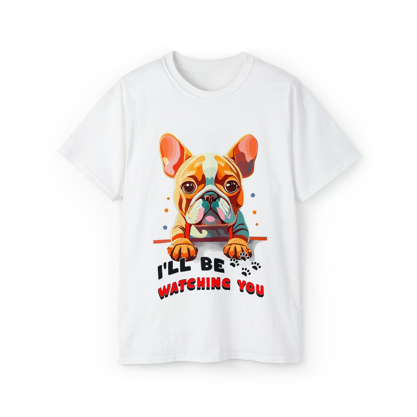 Cute Funny I'll be Watching You Unisex Organic T-Shirt