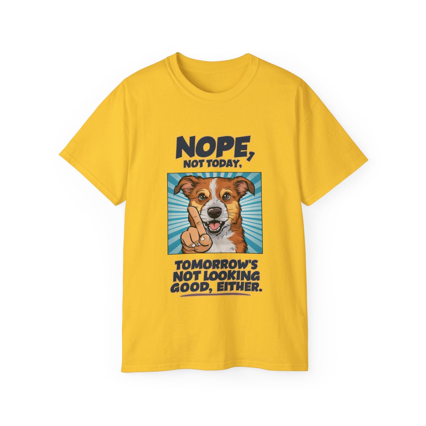 Cute Dog Cartoon Nope Not Today Organic T-Shirt