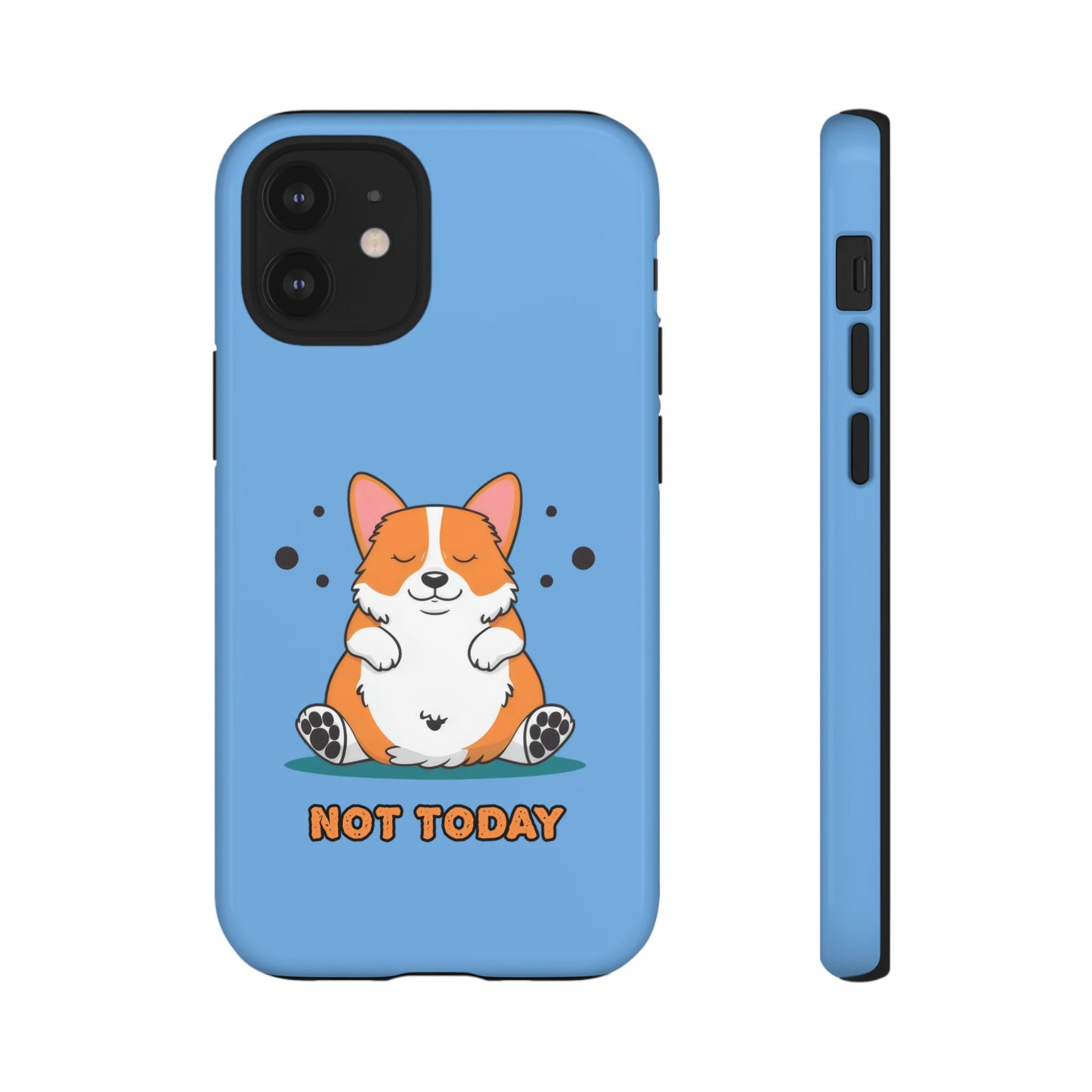 Cute Funny Corgi Dog Not Today Meme iPhone Tough Cases